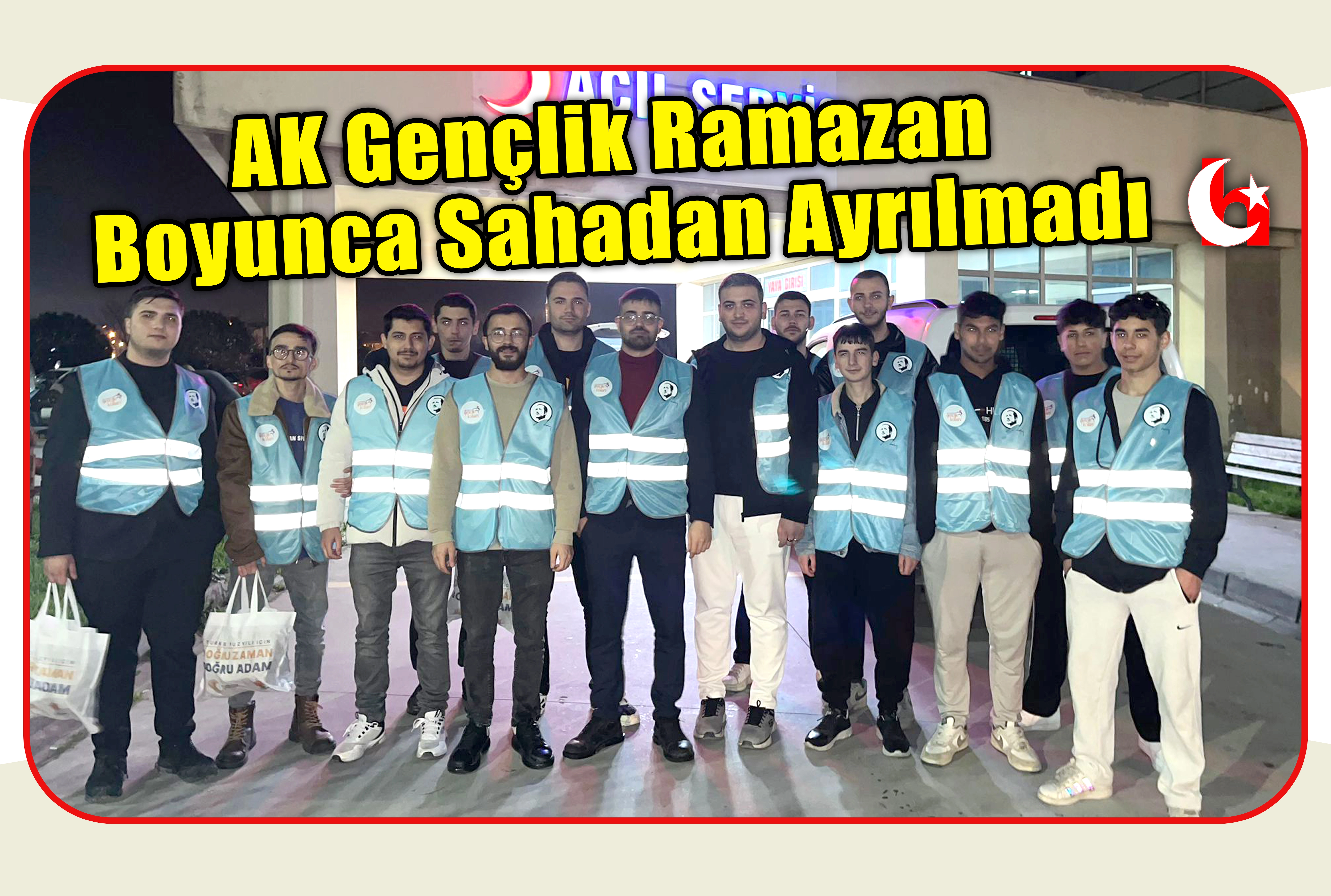 AK Gen&ccedil;lik Ramazan Boyunca Sahadan Ayrılmadı