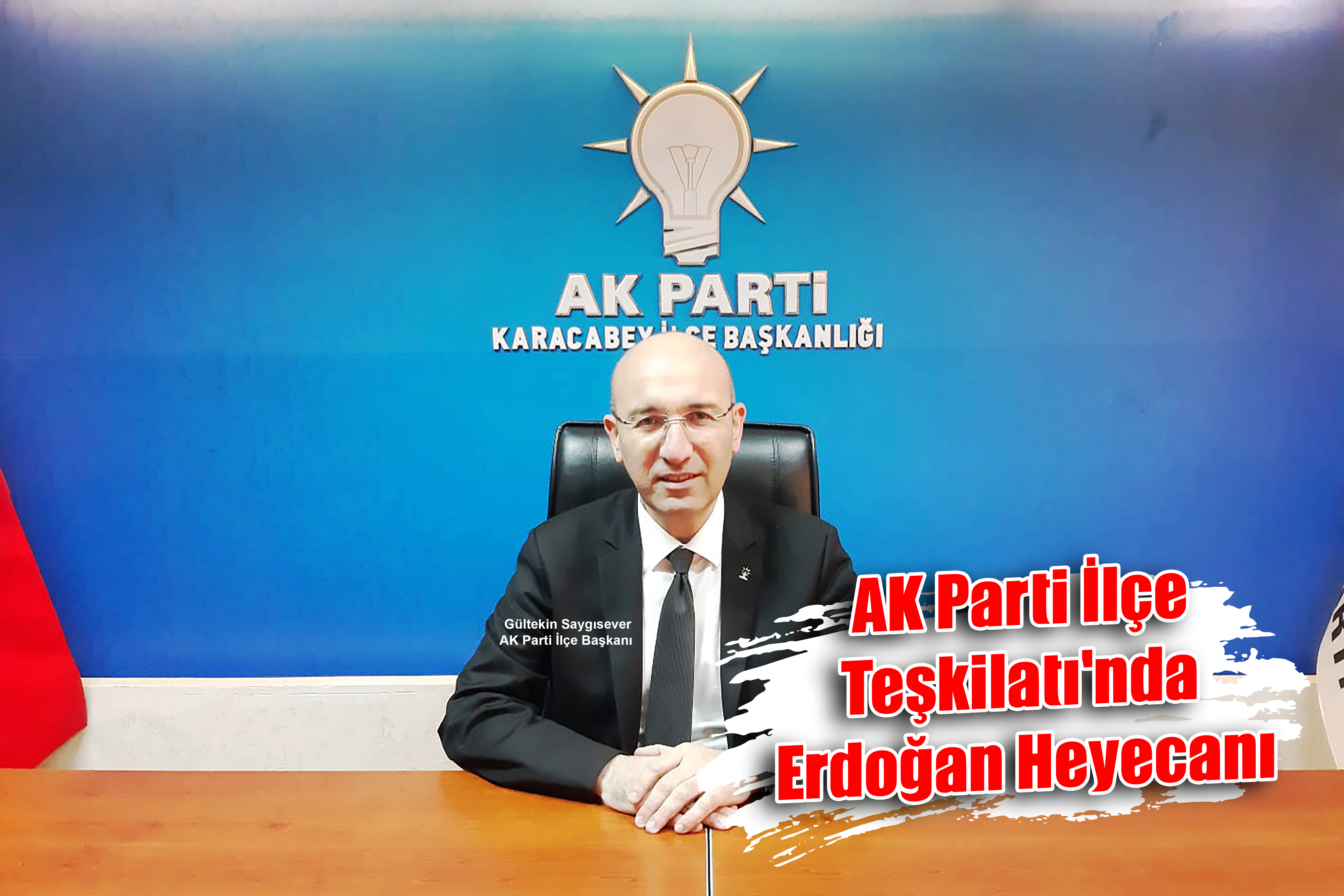 AK Parti İlçe Teşkilatı'nda Erdoğan Heyecanı