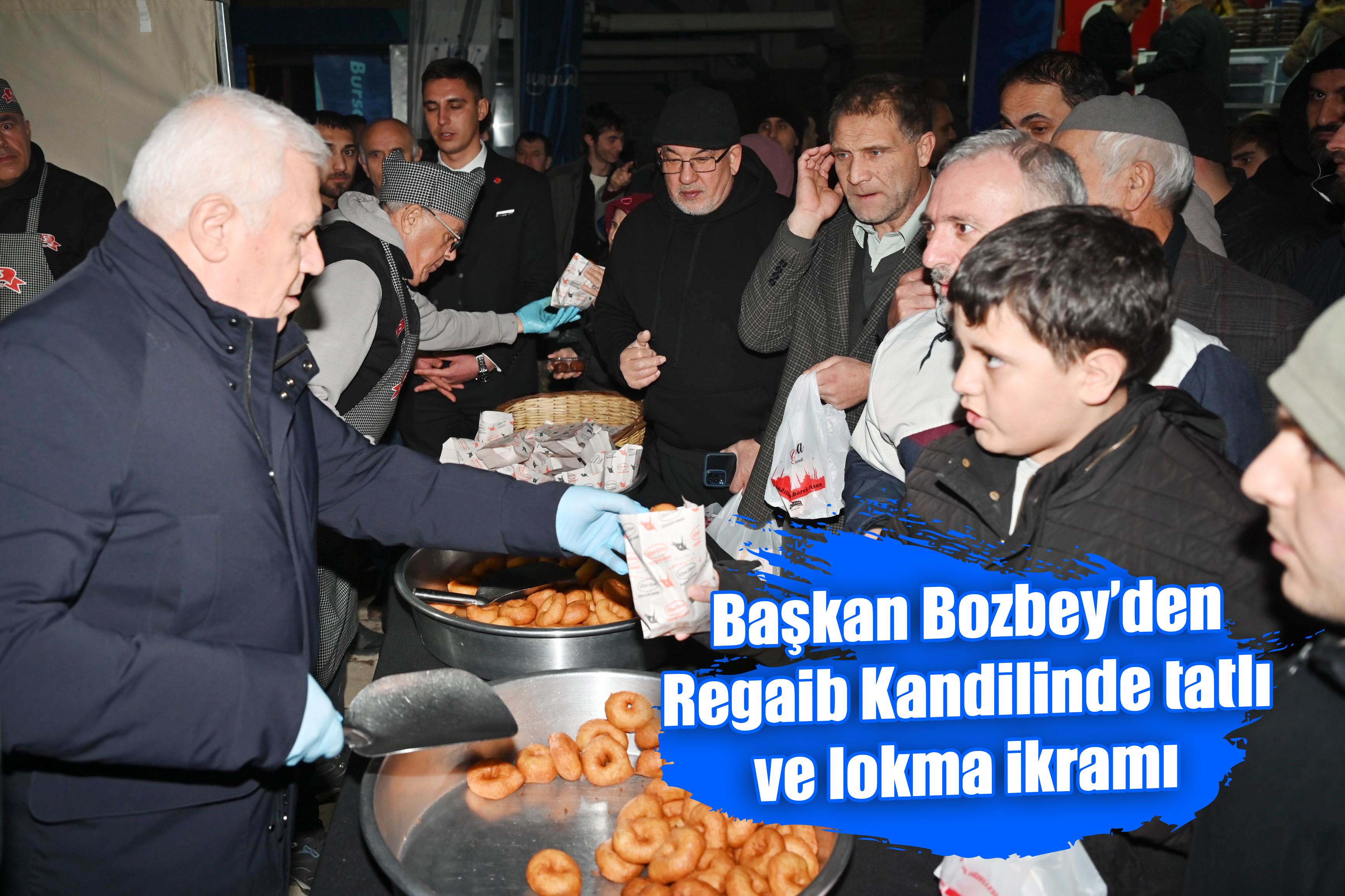 Başkan Bozbey’den Regaib Kandilinde tatlı ve lokma ikramı