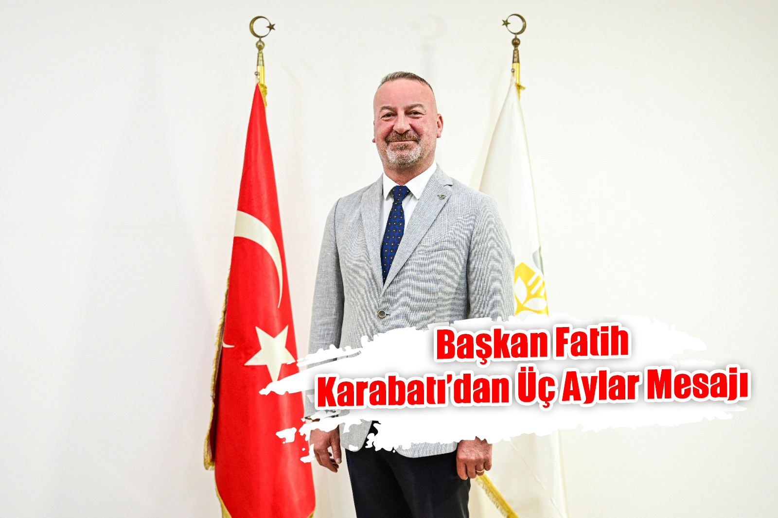 Başkan Fatih Karabatı’dan Üç Aylar Mesajı