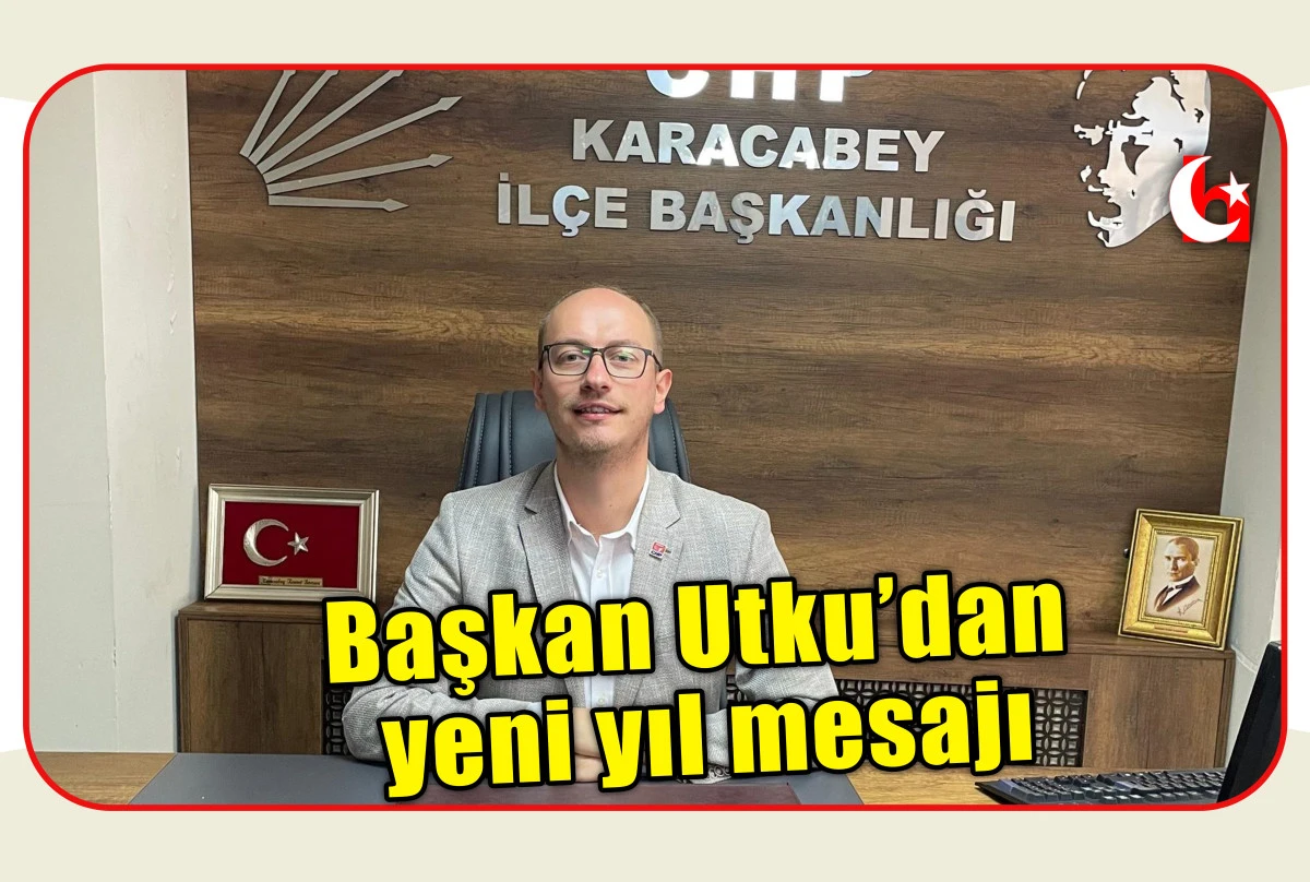 Başkan Utku&rsquo;dan yeni yıl mesajı