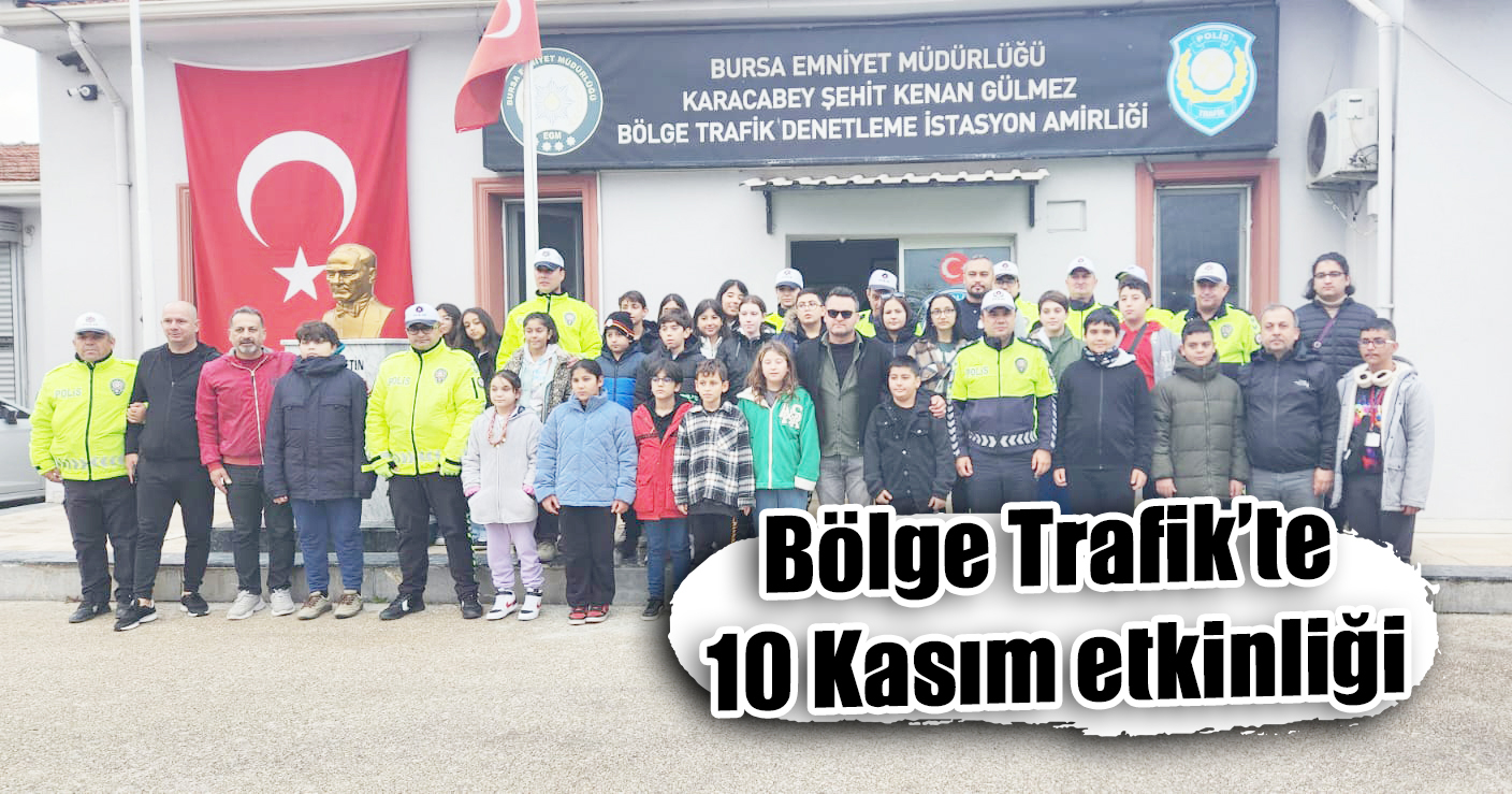 Bölge Trafik’te 10 Kasım etkinliği