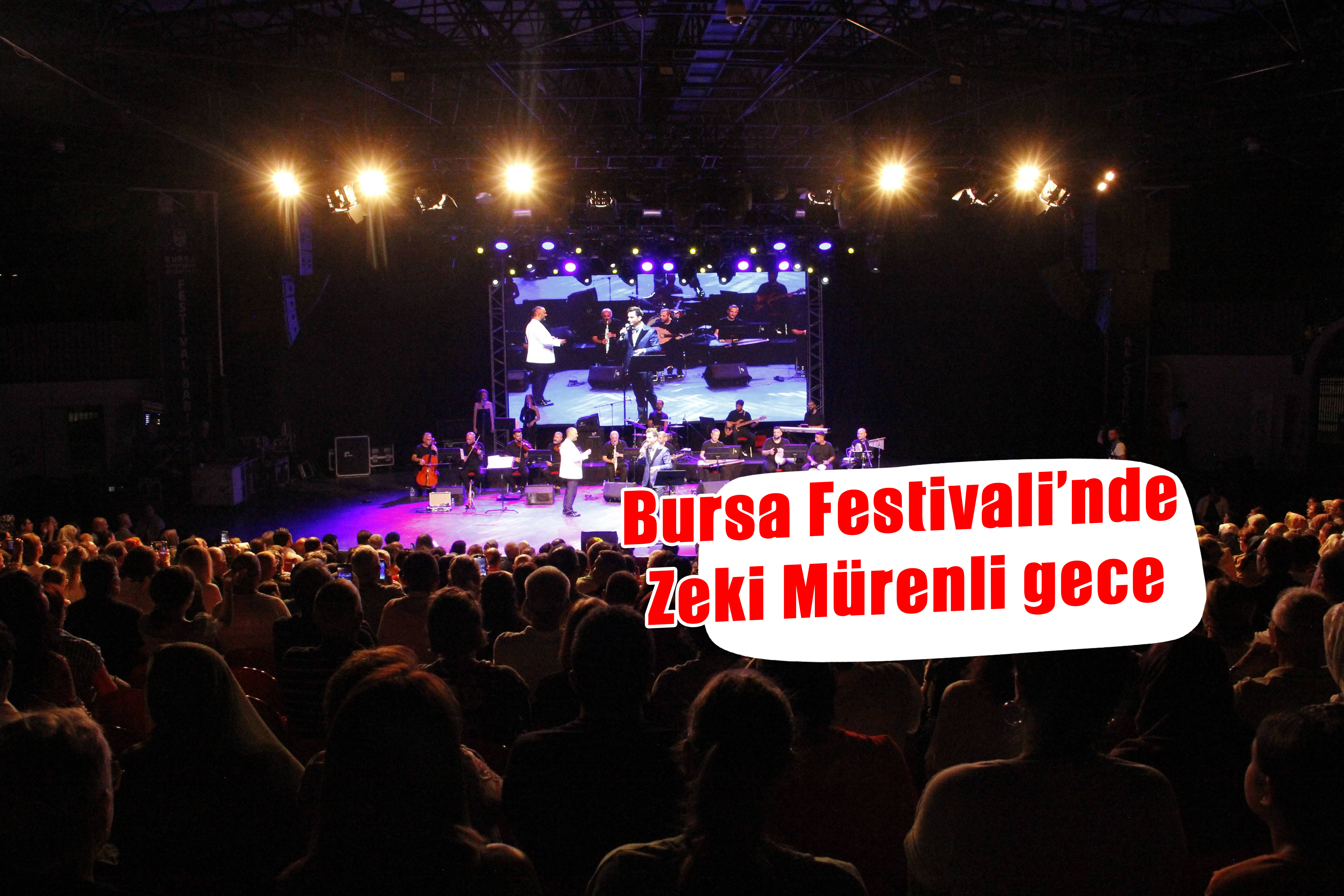 Bursa Festivali’nde Zeki Mürenli gece