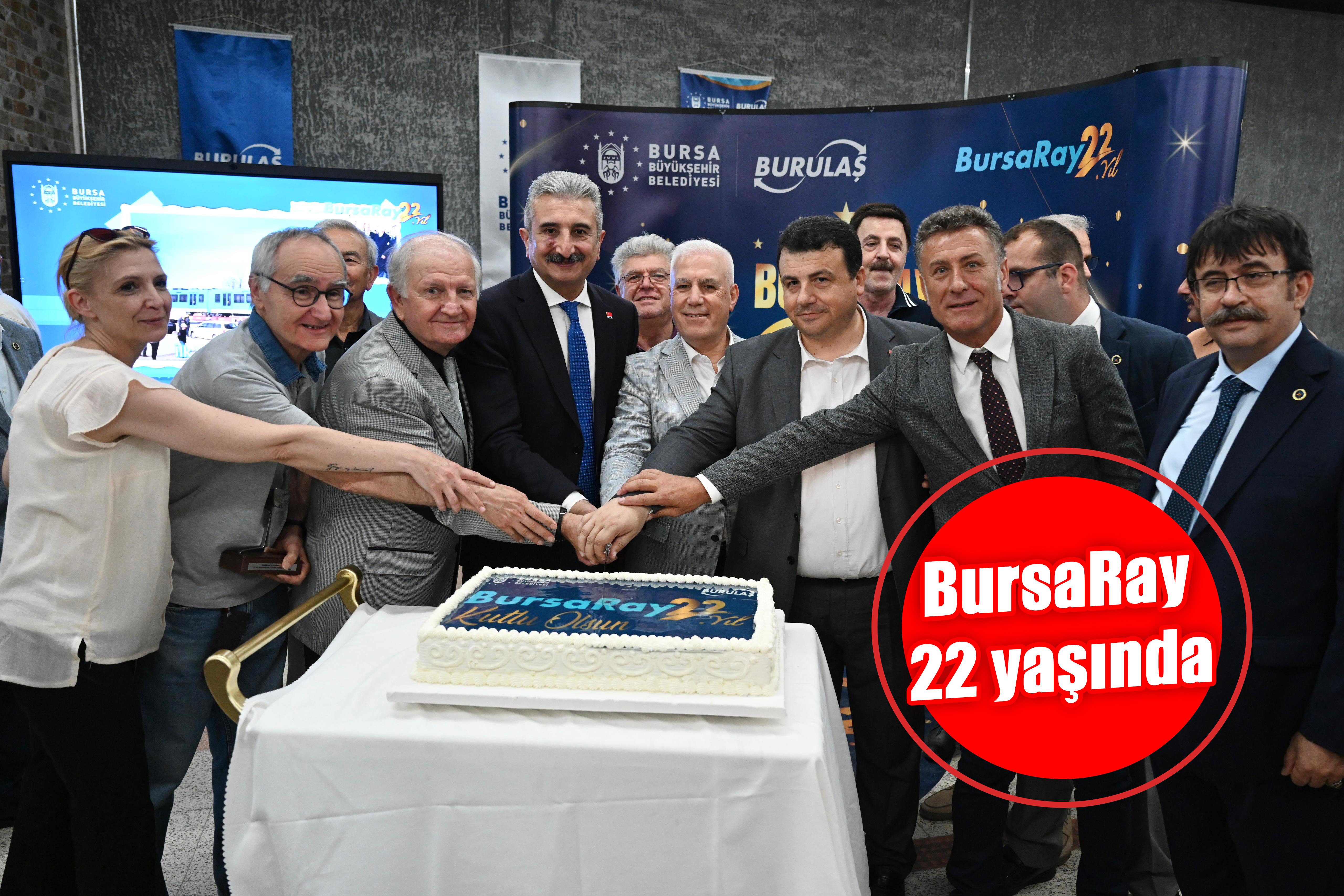 BursaRay 22 yaşında