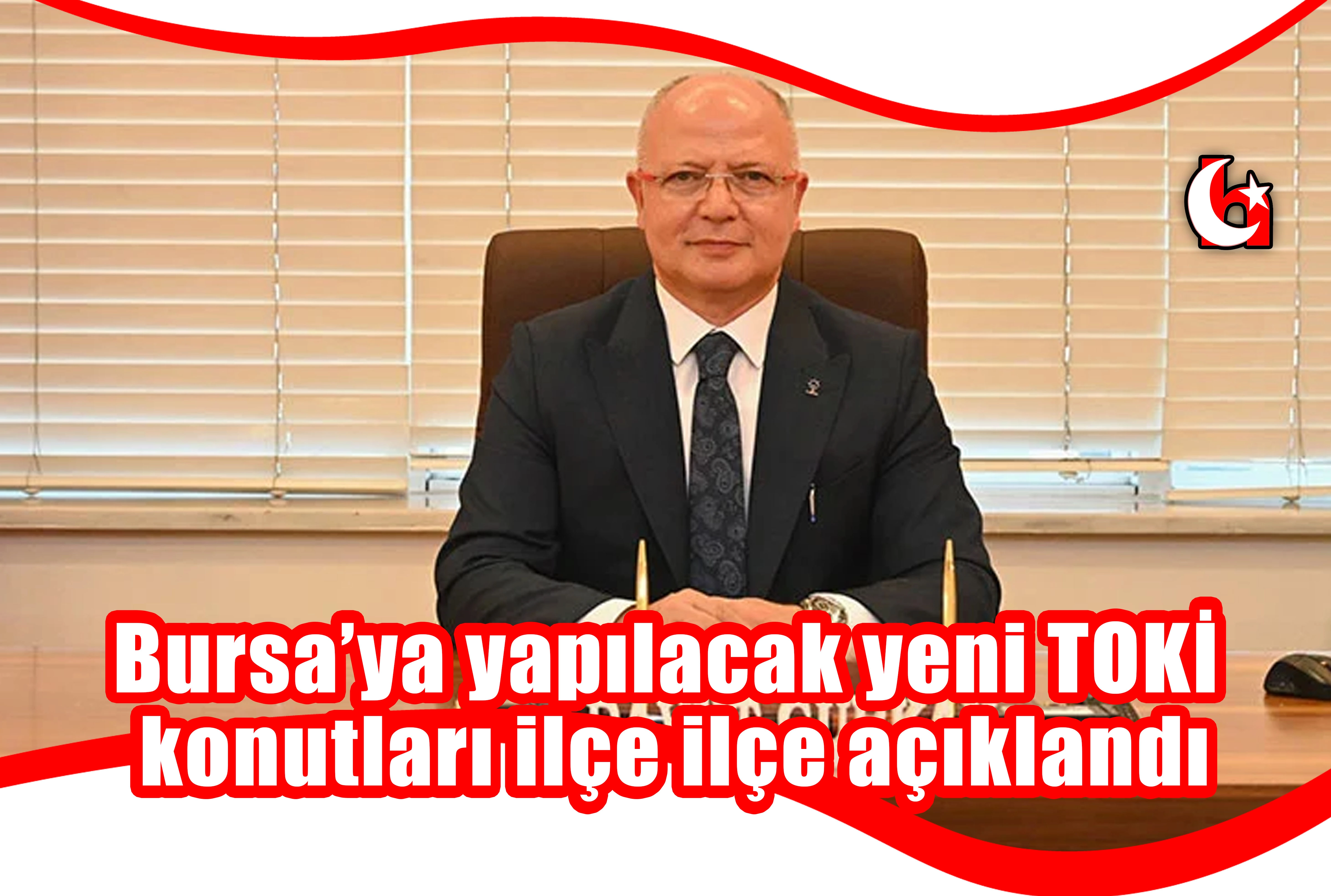 Bursa’ya yapılacak yeni TOKİ konutları ilçe ilçe açıklandı