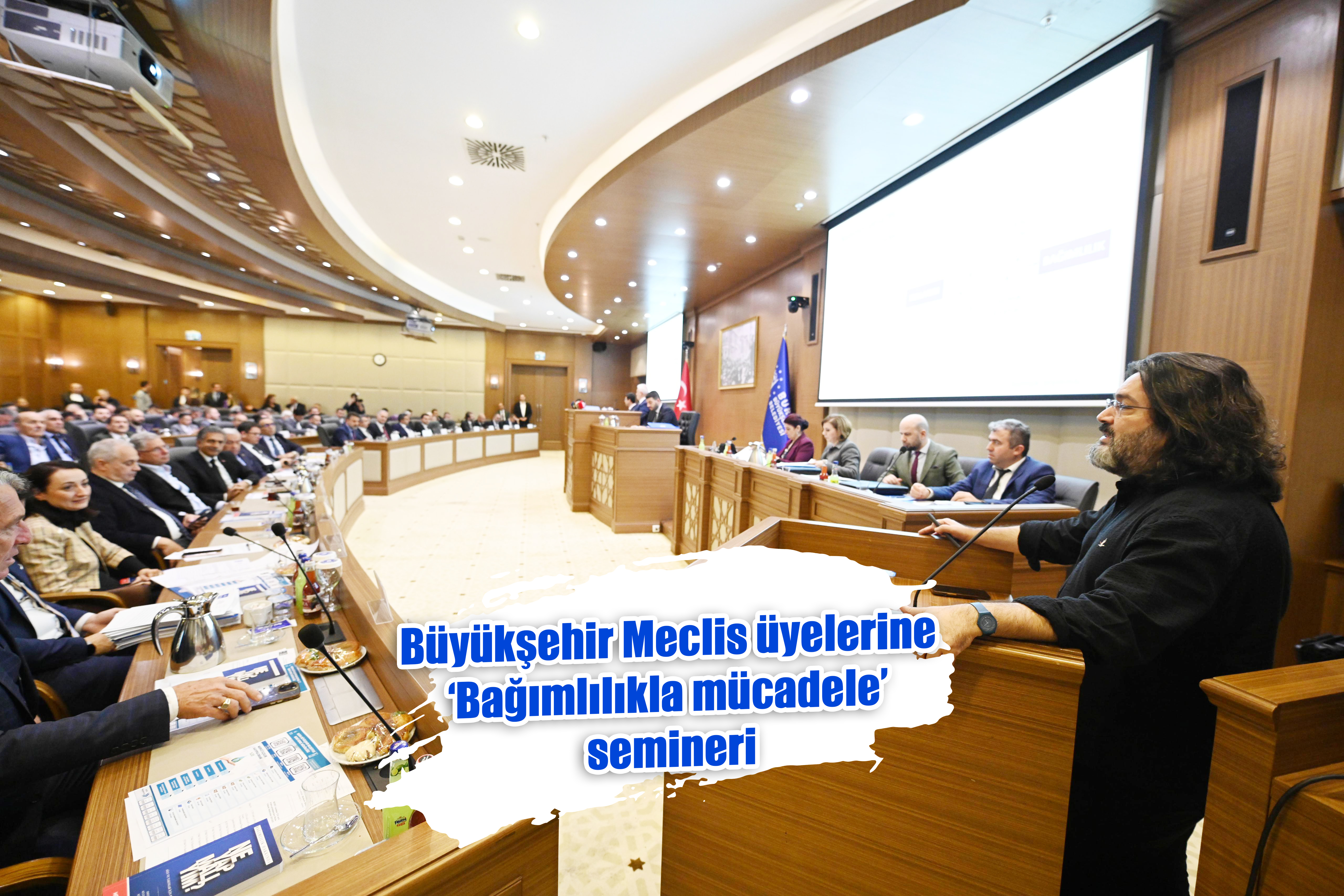 Büyükşehir Meclis üyelerine ‘Bağımlılıkla mücadele’ semineri