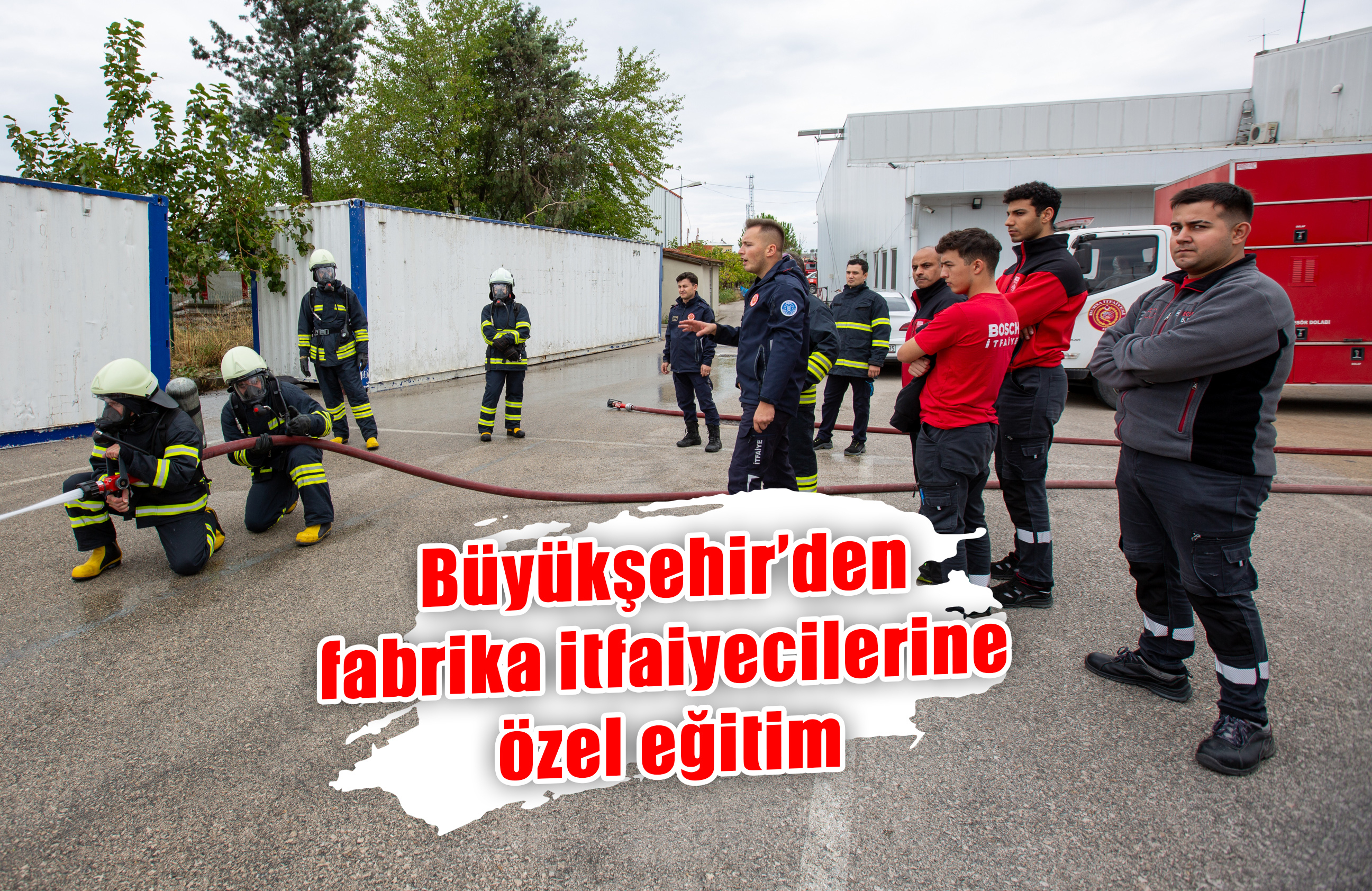 Büyükşehir’den fabrika itfaiyecilerine özel eğitim