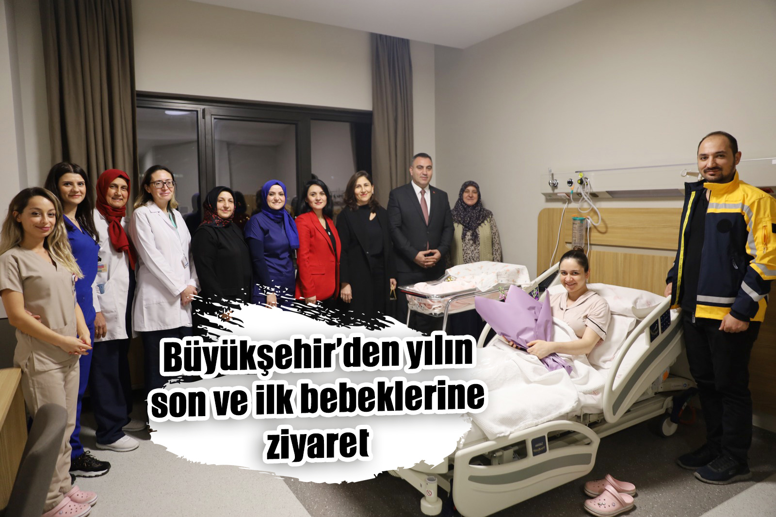 Büyükşehir’den yılın son ve ilk bebeklerine ziyaret