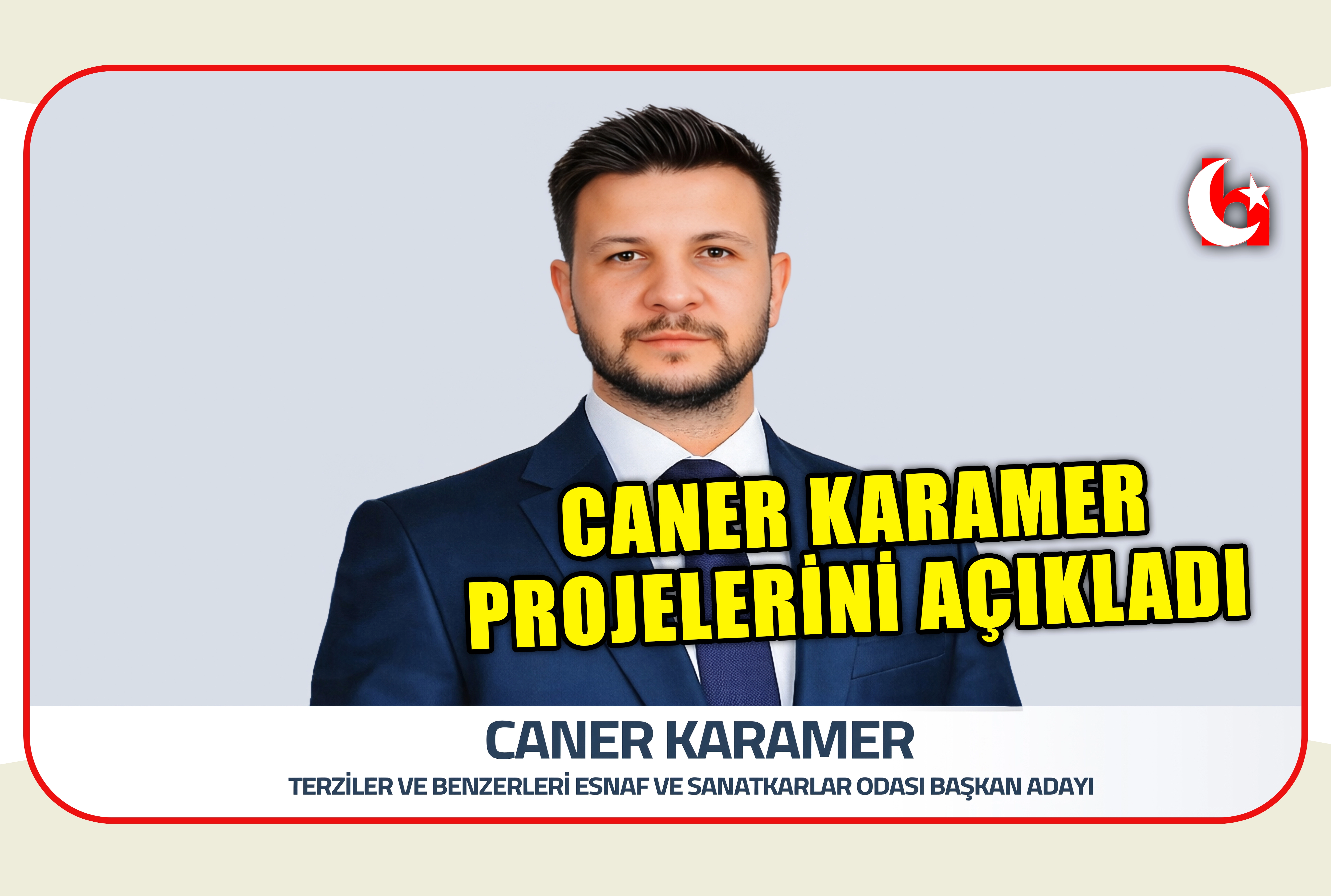 CANER KARAMER PROJELERİNİ A&Ccedil;IKLADI 