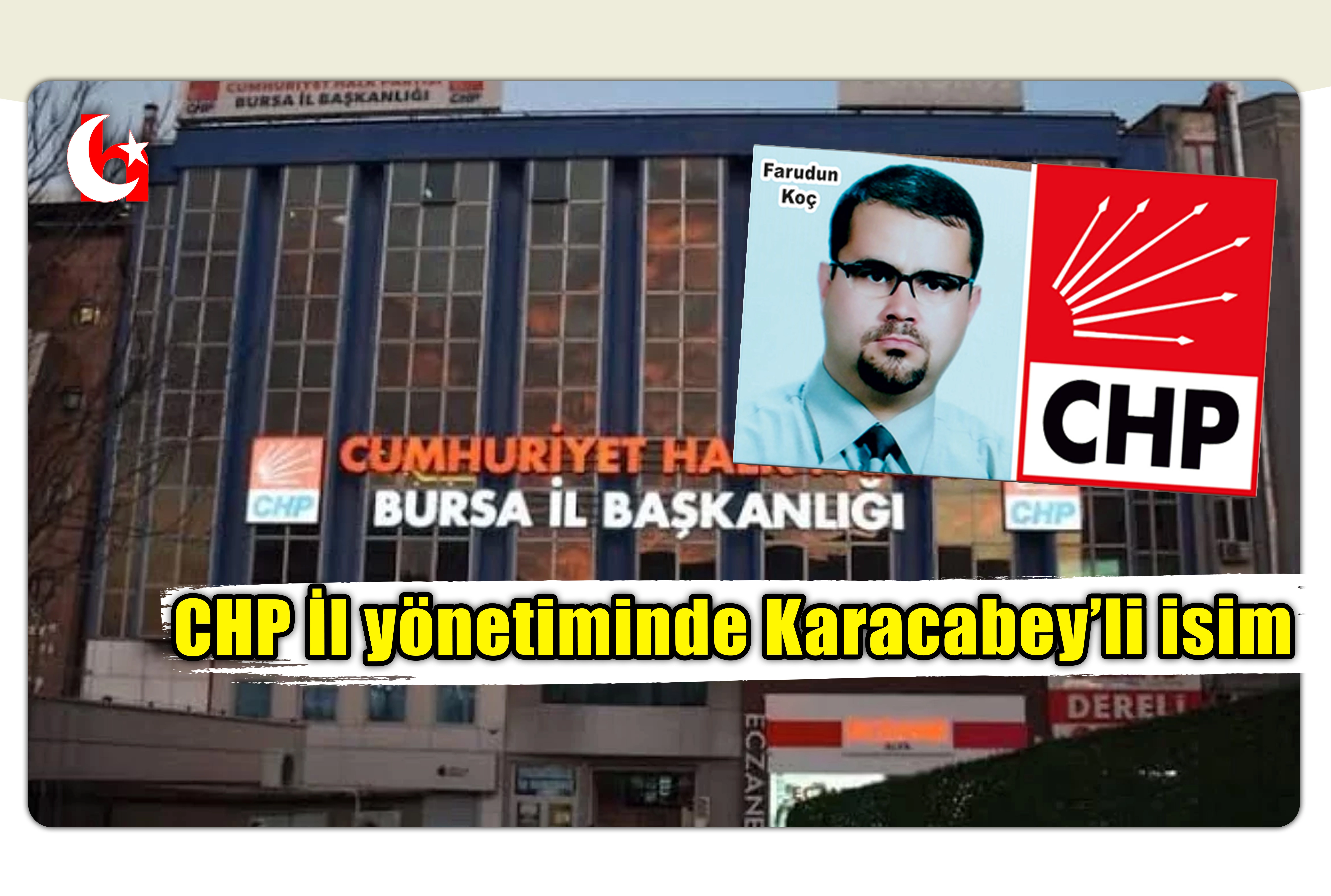 CHP İl y&ouml;netiminde Karacabey&rsquo;li isim 