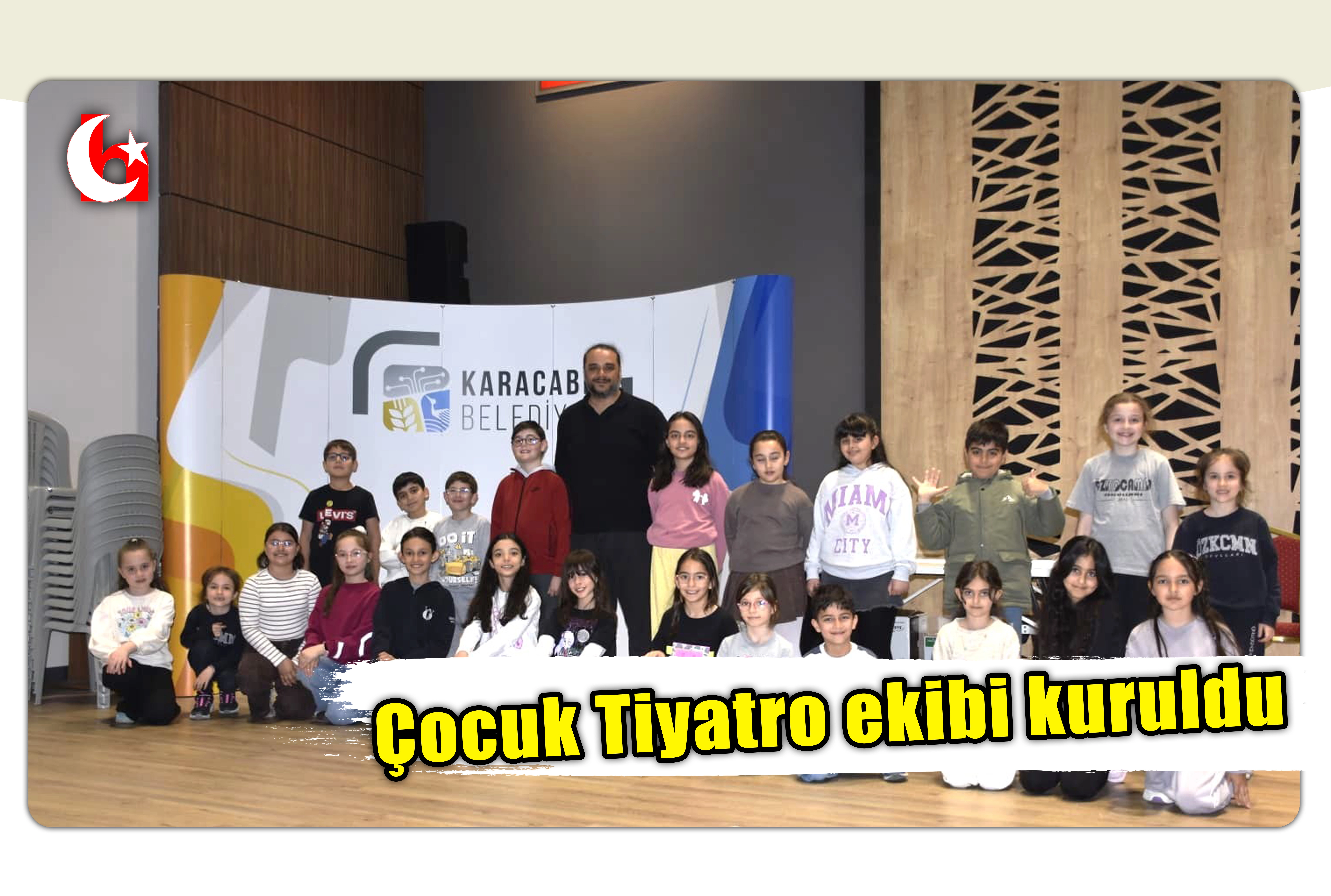 &Ccedil;ocuk Tiyatro ekibi kuruldu