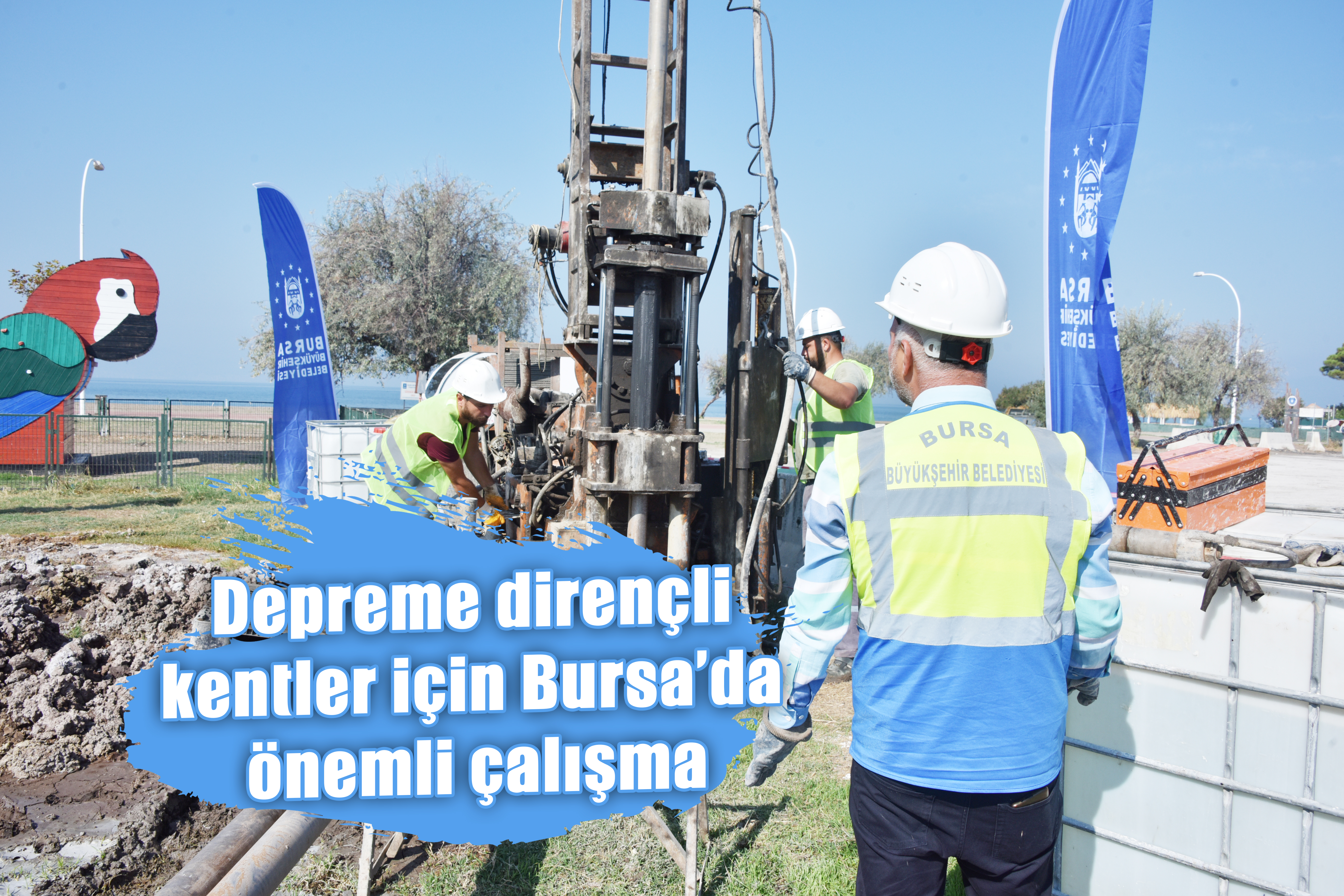 Depreme dirençli kentler için Bursa’da önemli çalışma