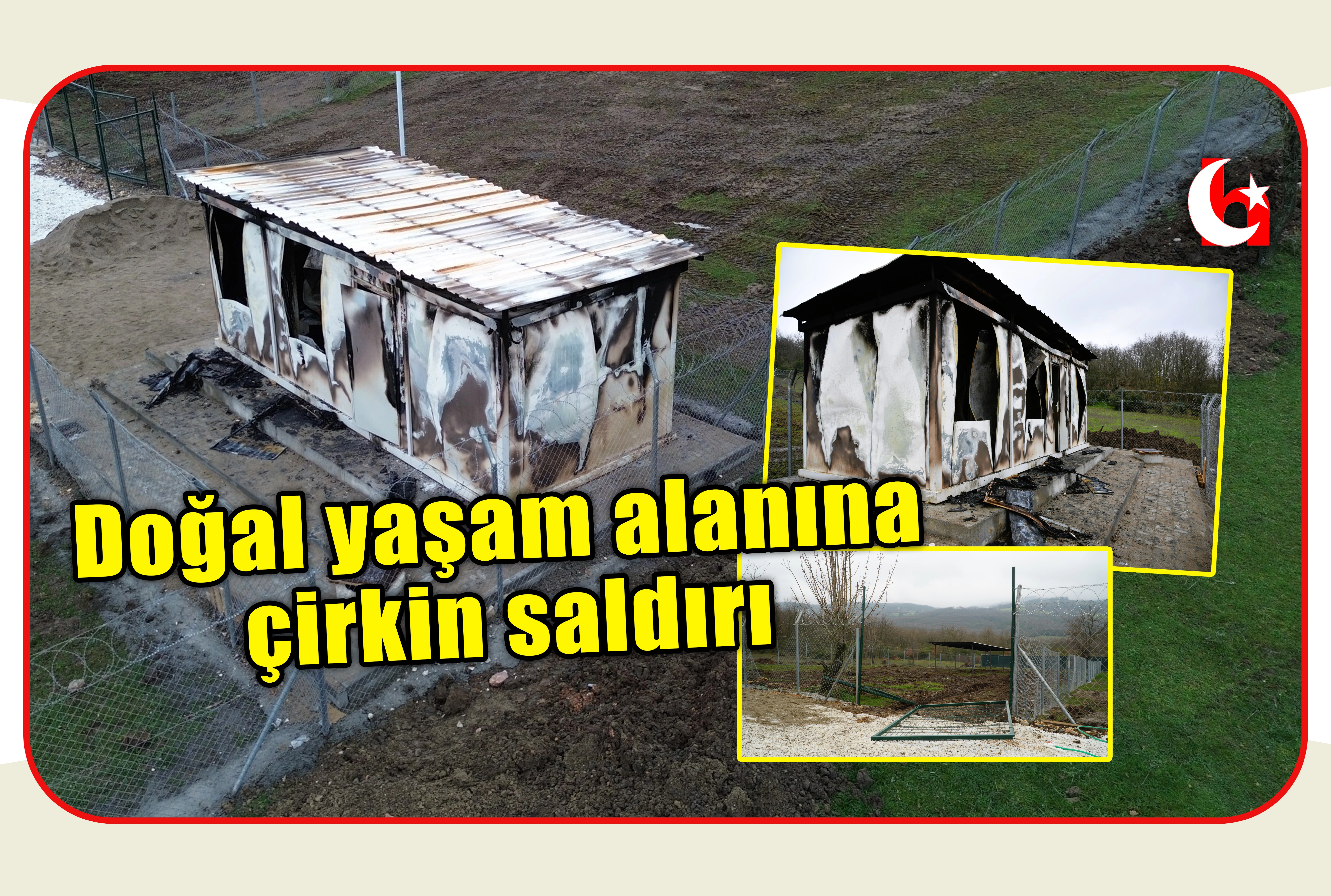 Doğal yaşam alanına &ccedil;irkin saldırı