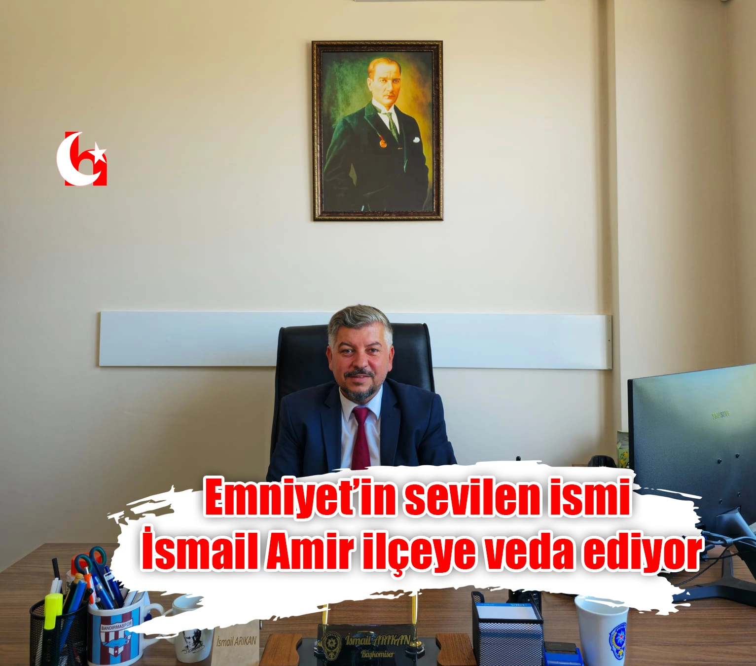 Emniyet’in sevilen ismi İsmail Amir ilçeye veda ediyor