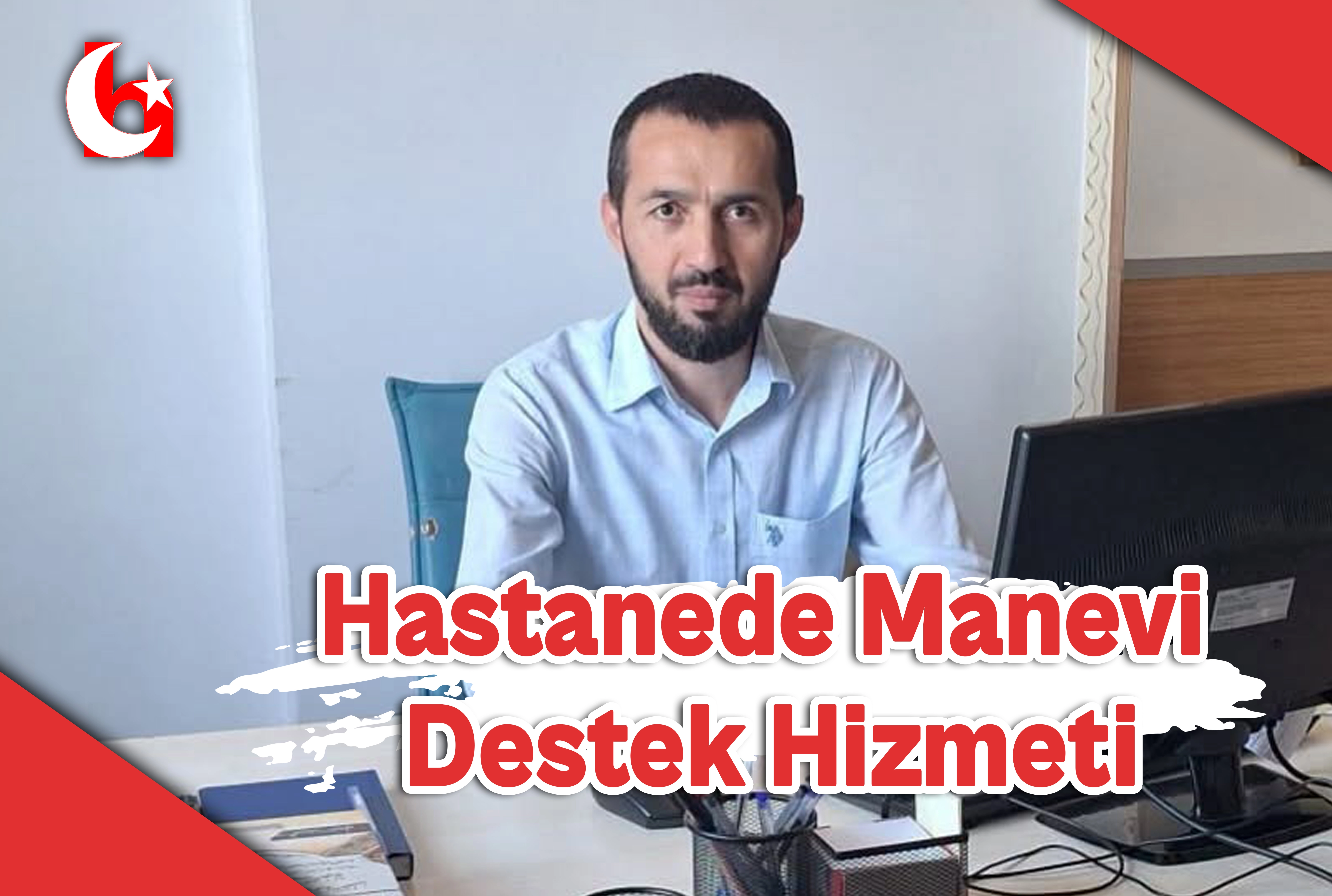 Hastanede Manevi Destek Hizmeti