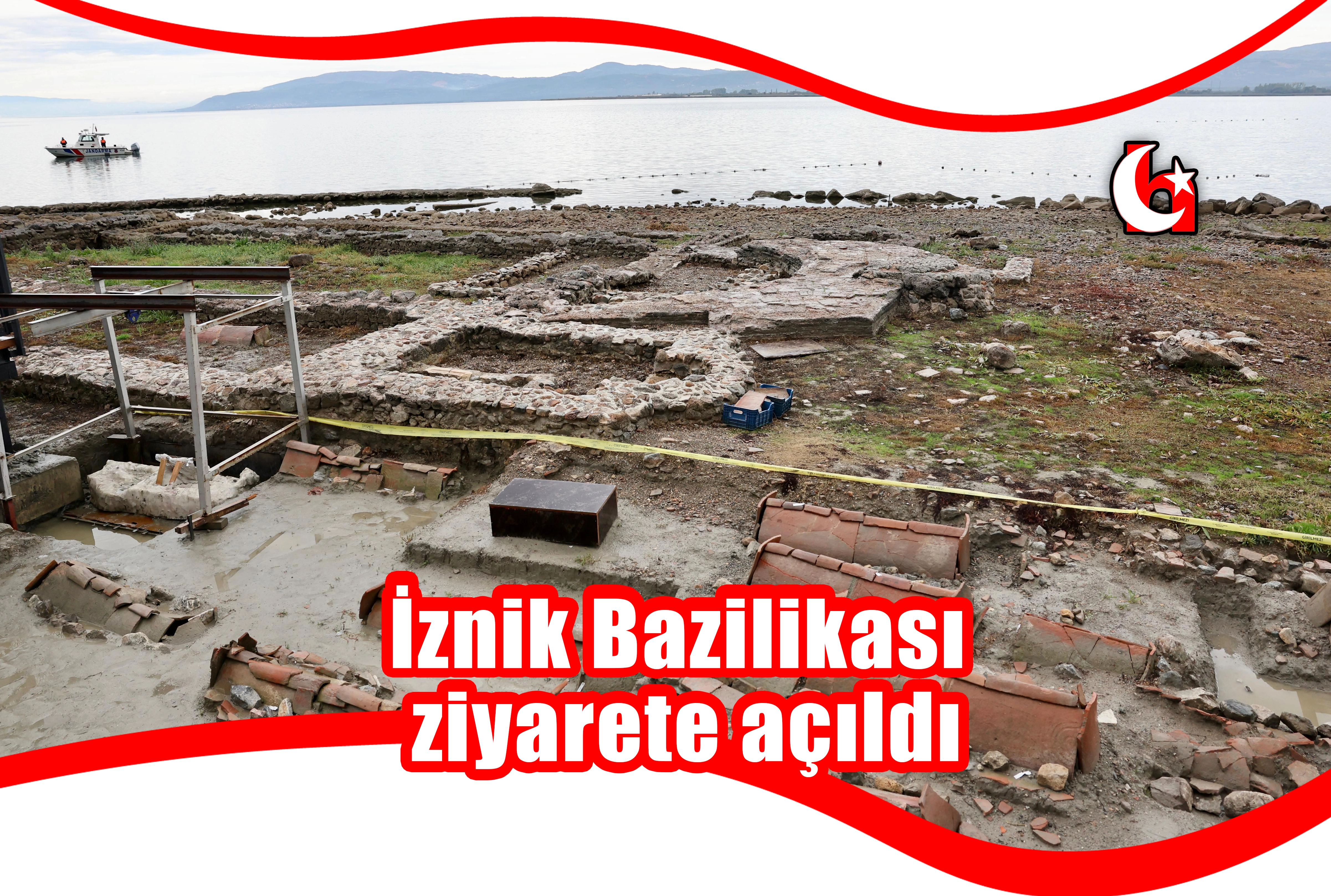 İznik Bazilikası  ziyarete açıldı