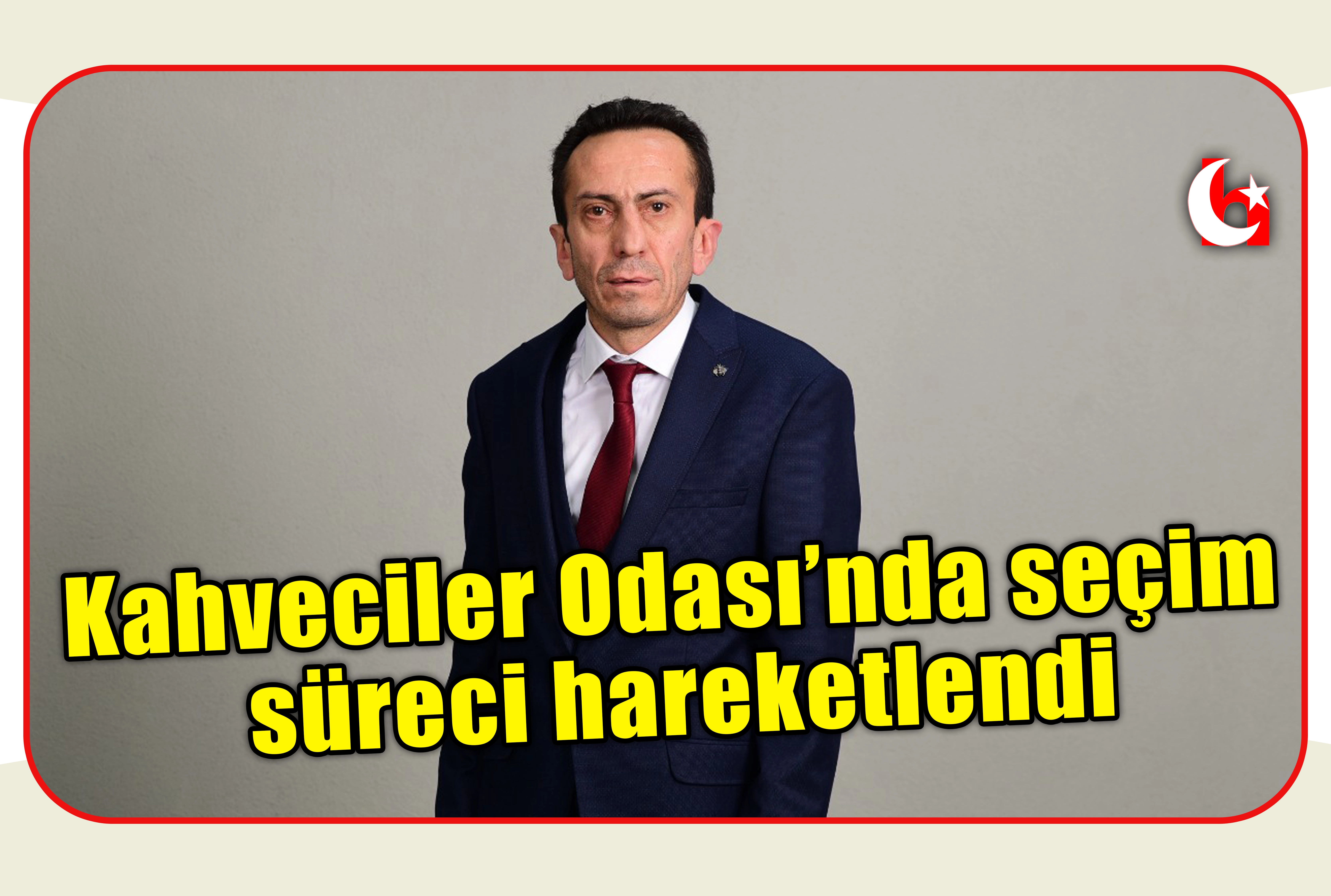 Kahveciler Odası&rsquo;nda se&ccedil;im s&uuml;reci hareketlendi