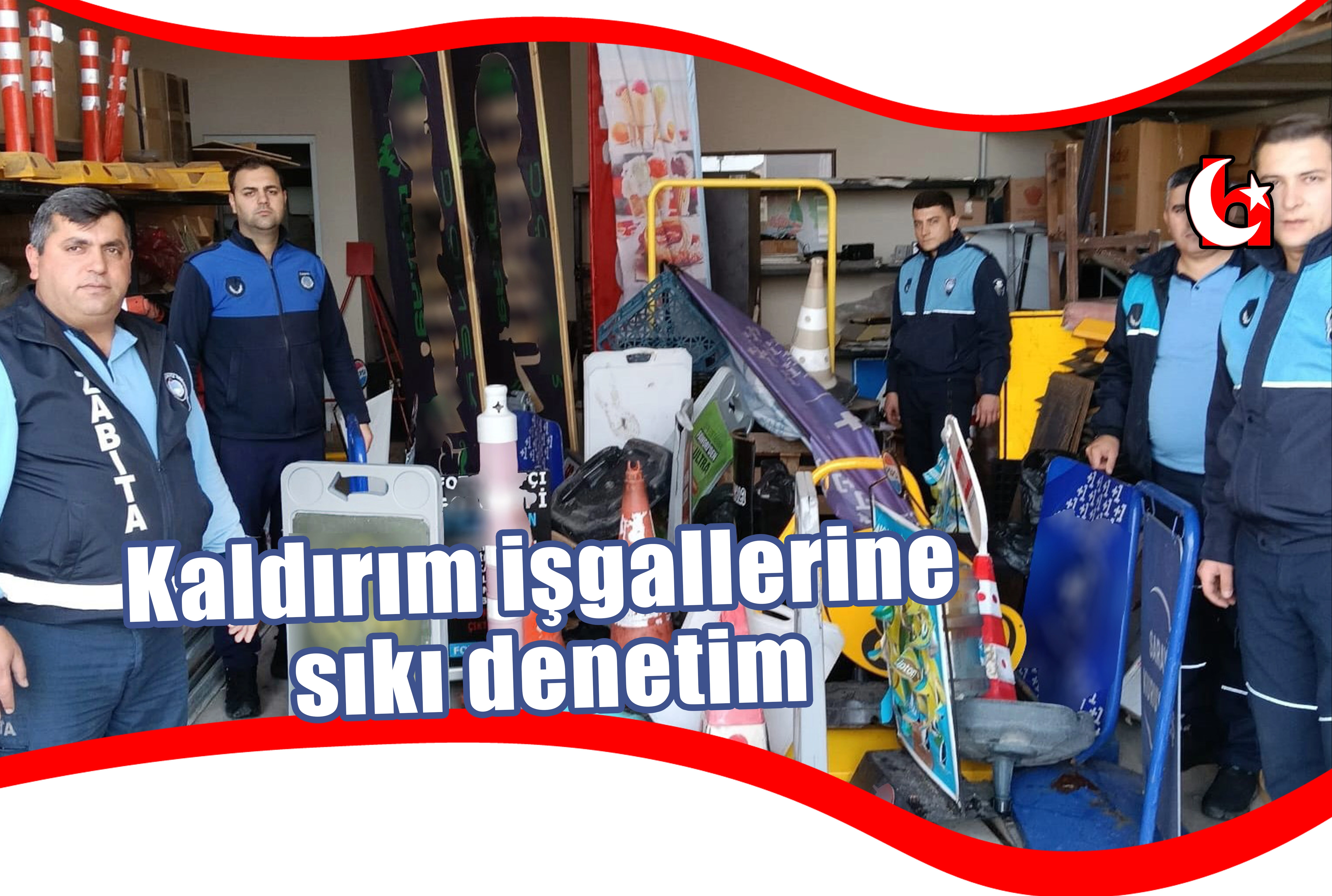 Kaldırım işgallerine  sıkı denetim
