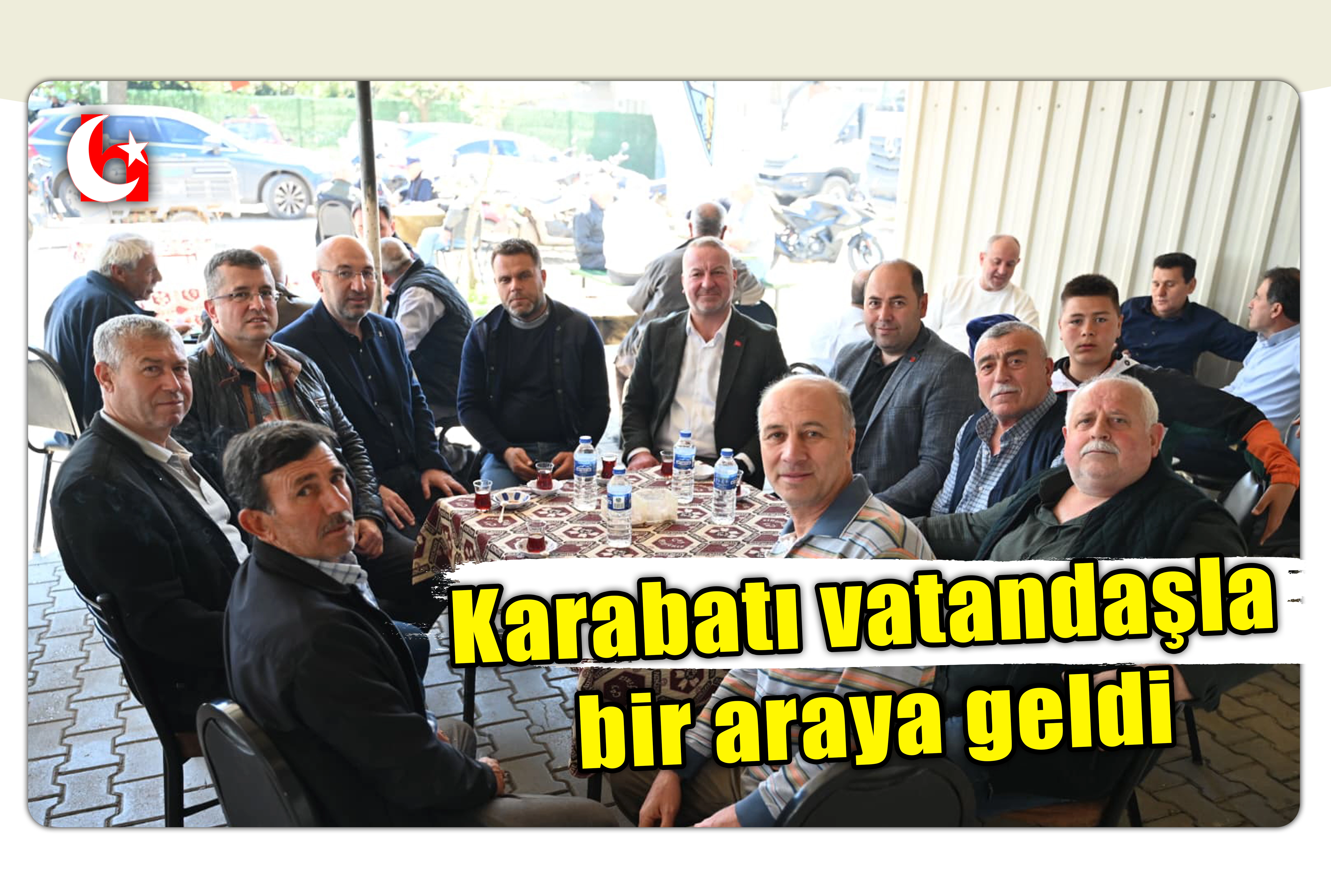 Karabatı vatandaşla bir araya geldi