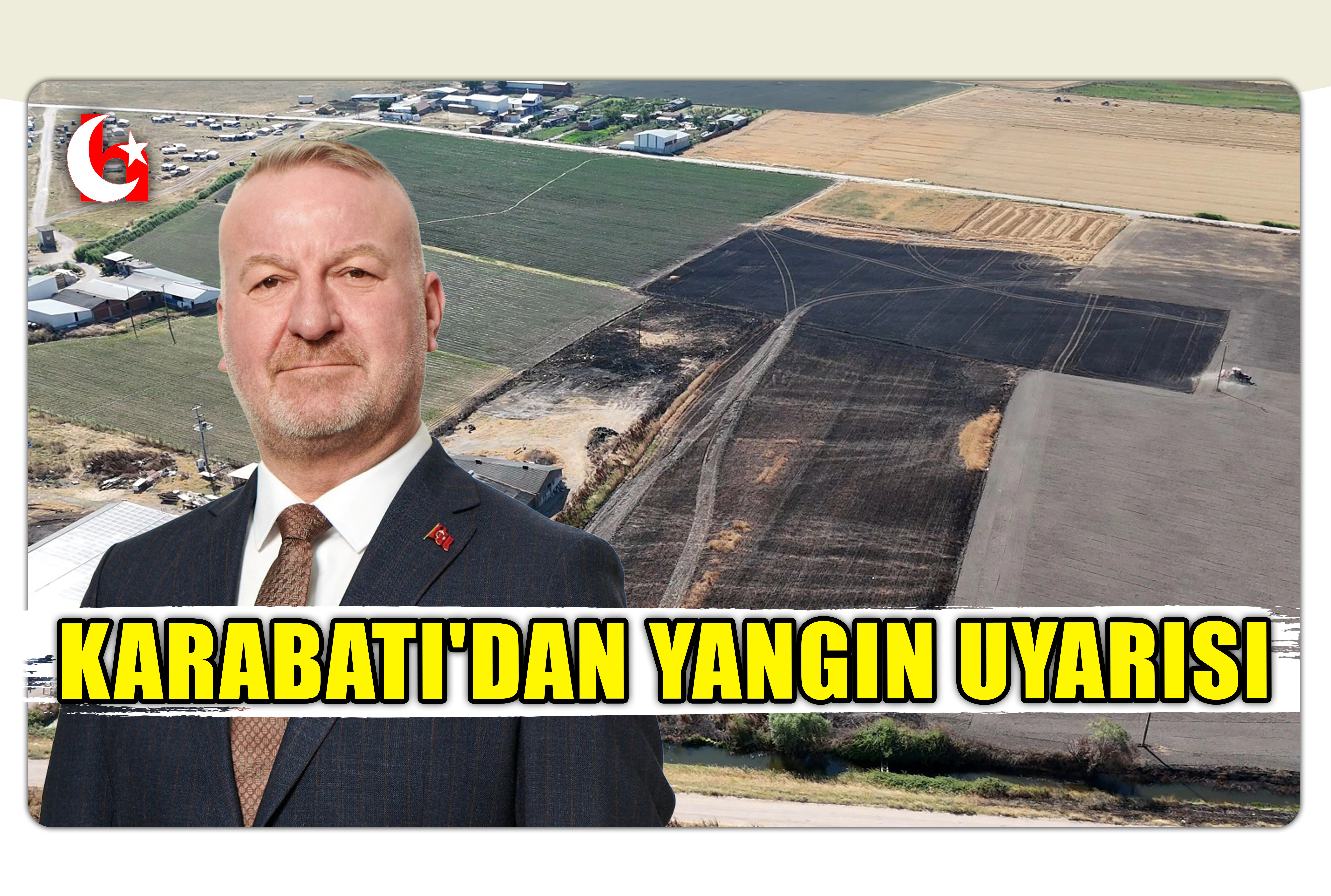 KARABATI'DAN YANGIN UYARISI