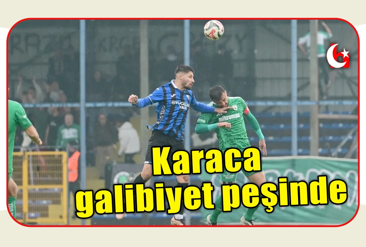 Karaca galibiyet peşinde