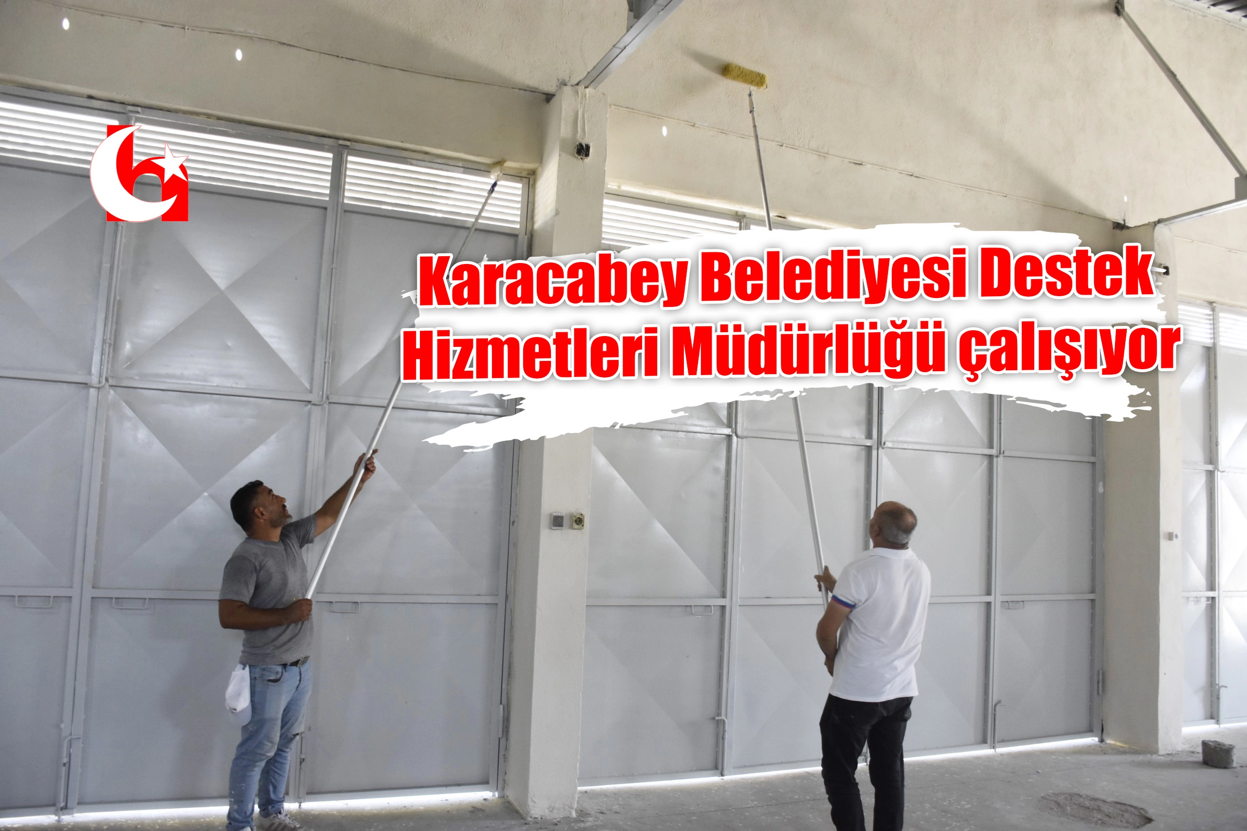 Karacabey Belediyesi Destek Hizmetleri Müdürlüğü çalışıyor