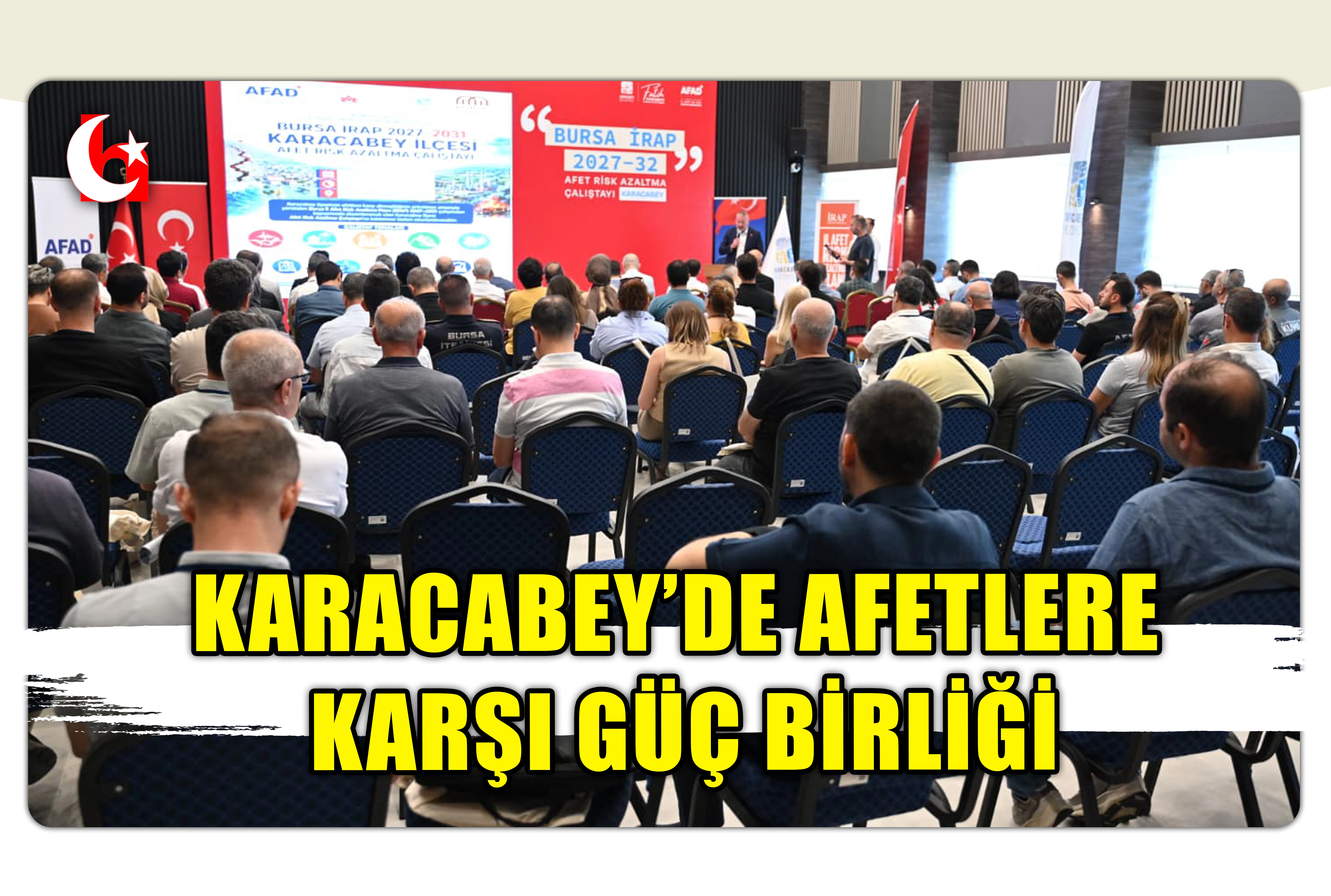 KARACABEY&rsquo;DE AFETLERE KARŞI G&Uuml;&Ccedil; BİRLİĞİ