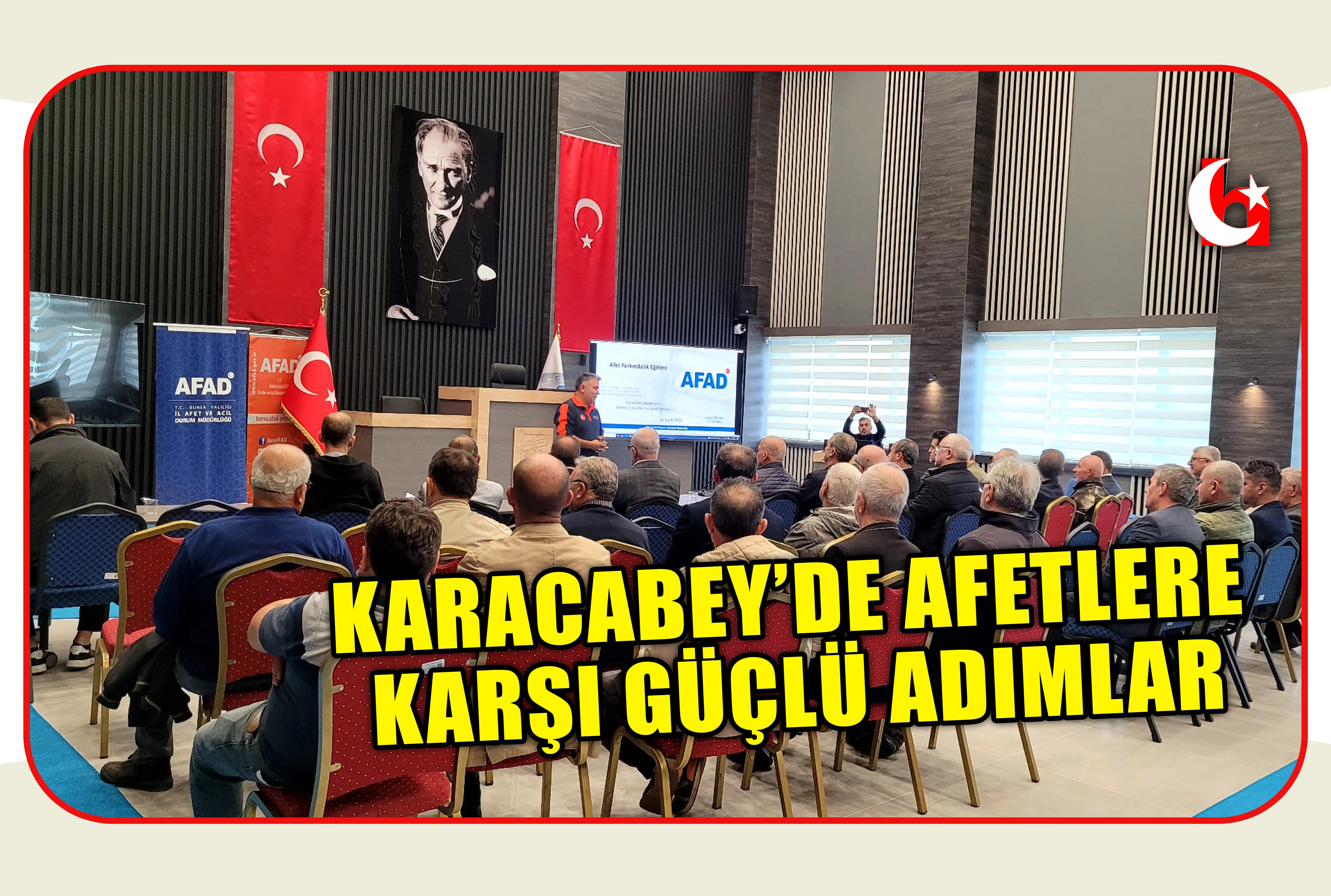 KARACABEY&rsquo;DE AFETLERE KARŞI G&Uuml;&Ccedil;L&Uuml; ADIMLAR