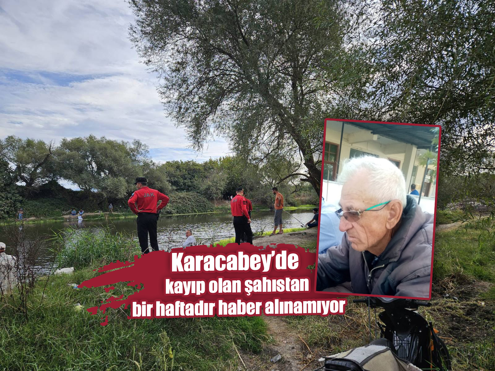 Karacabey’de kayıp olan şahıstan bir haftadır haber alınamıyor