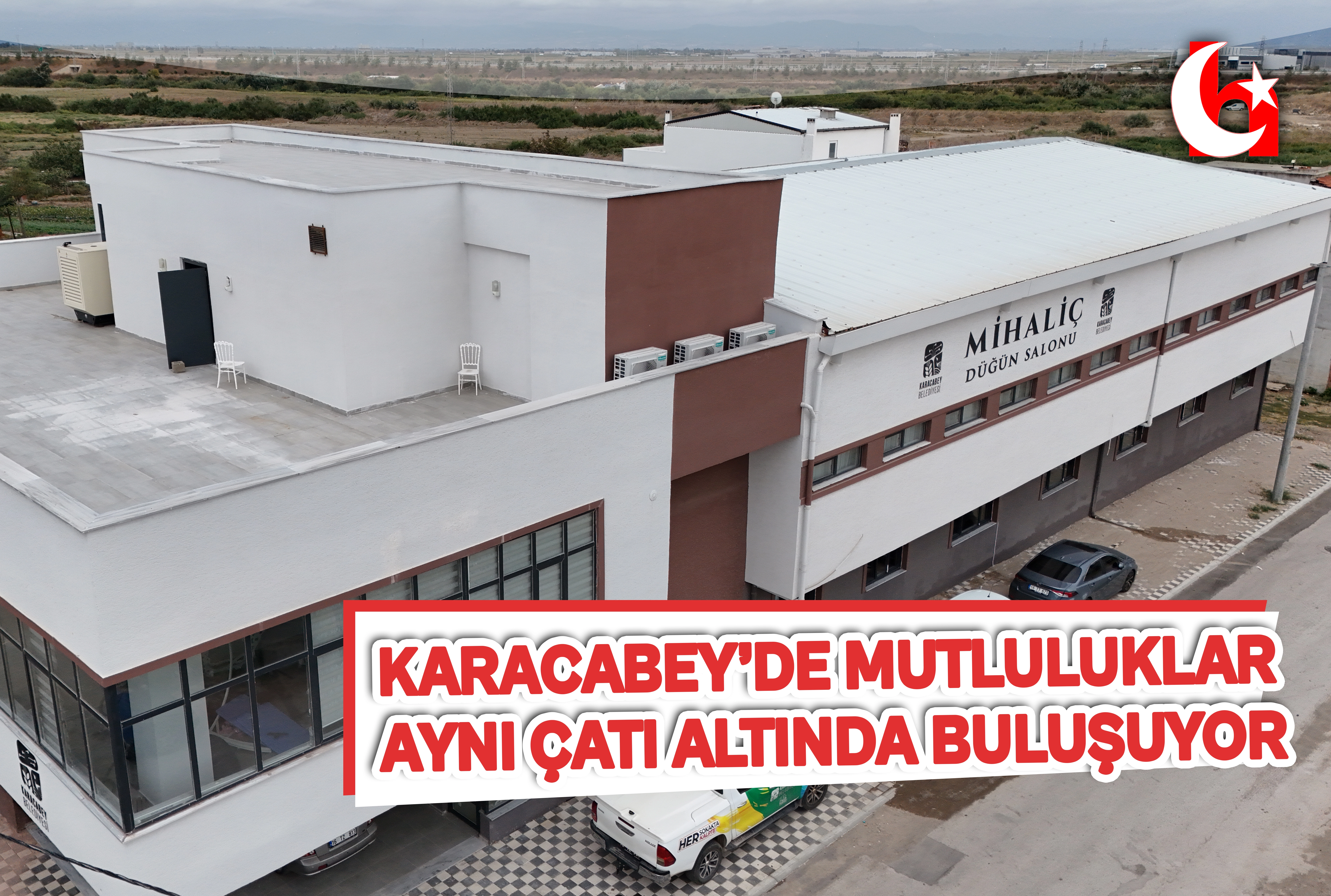 KARACABEY&rsquo;DE MUTLULUKLAR  AYNI &Ccedil;ATI ALTINDA BULUŞUYOR