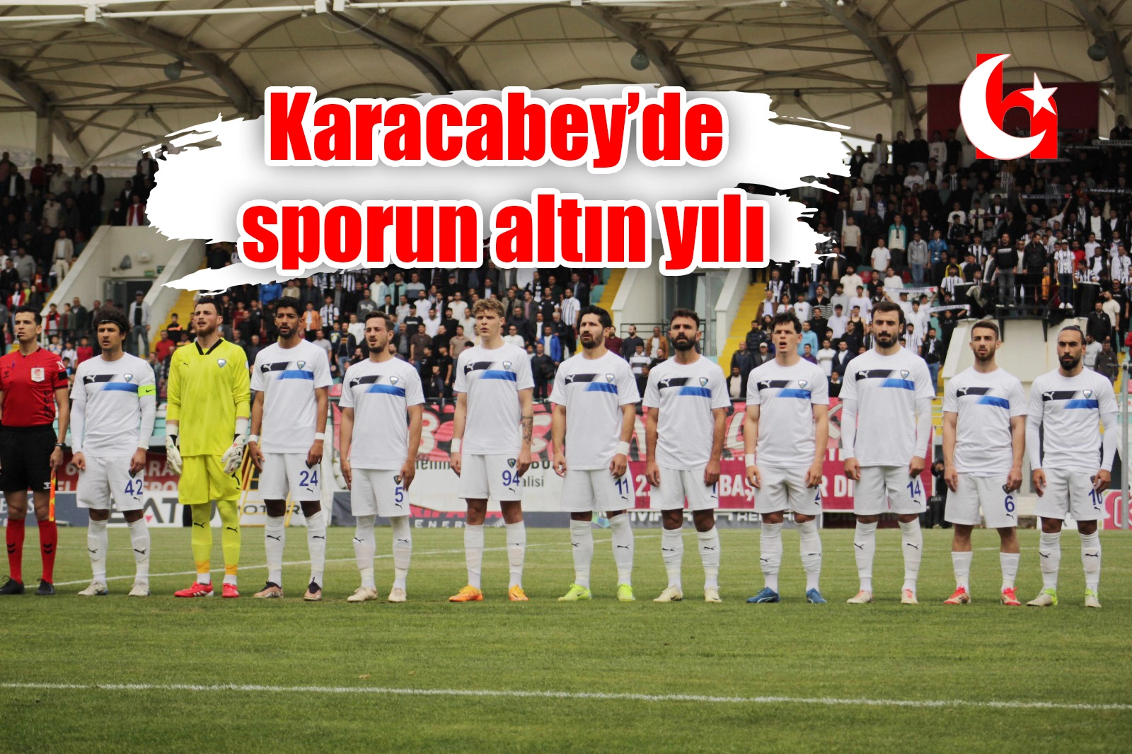 Karacabey’de  sporun altın yılı