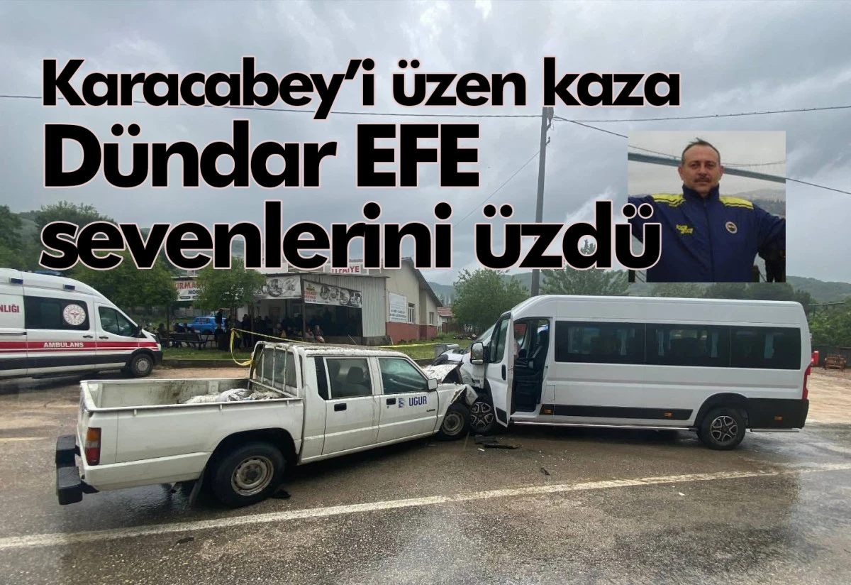 KARACABEY’İ ÜZEN KAZA
