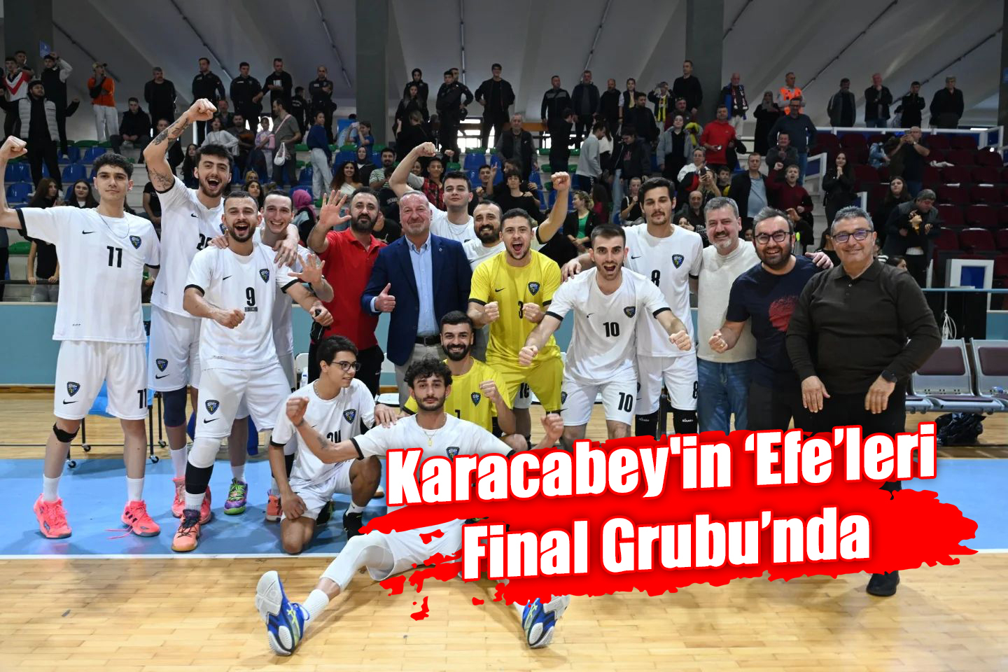 Karacabey'in ‘Efe’leri Final Grubu’nda