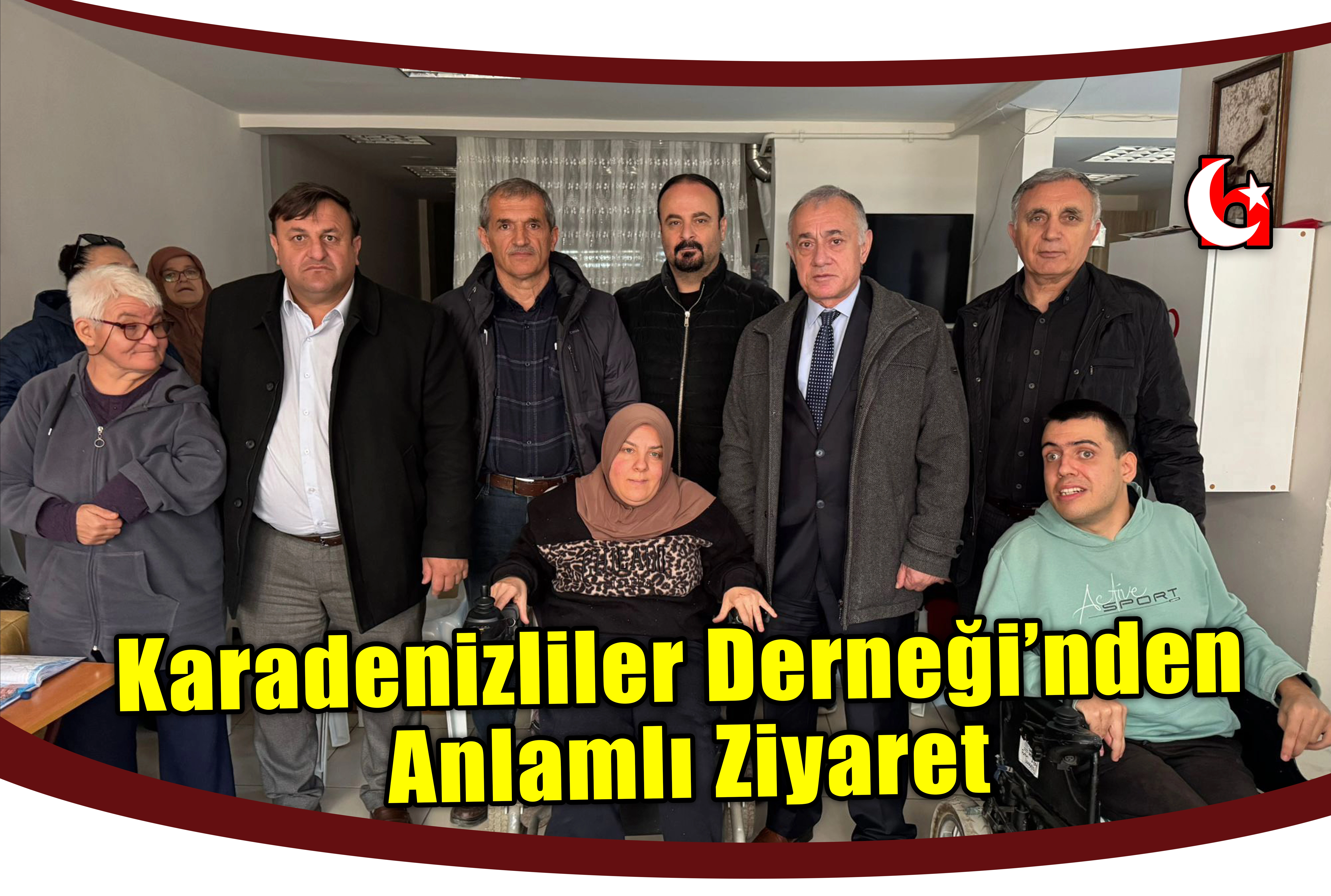 Karadenizliler Derneği’nden Anlamlı Ziyaret