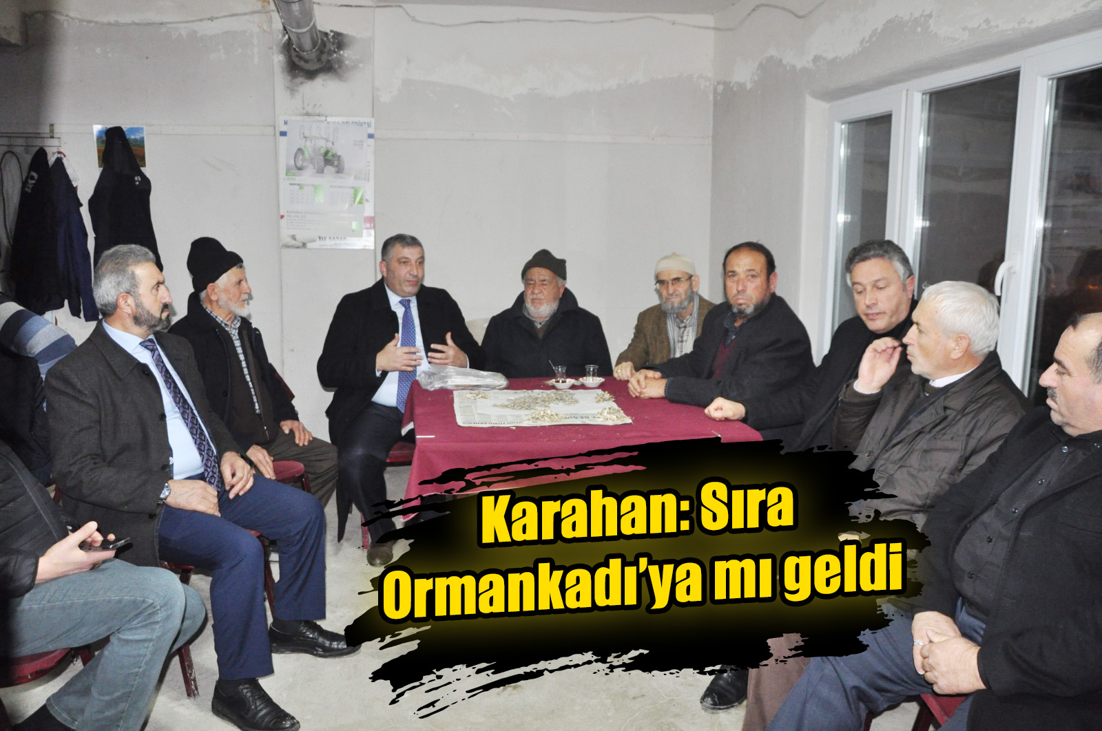 Karahan: Sıra Ormankadı’ya mı geldi