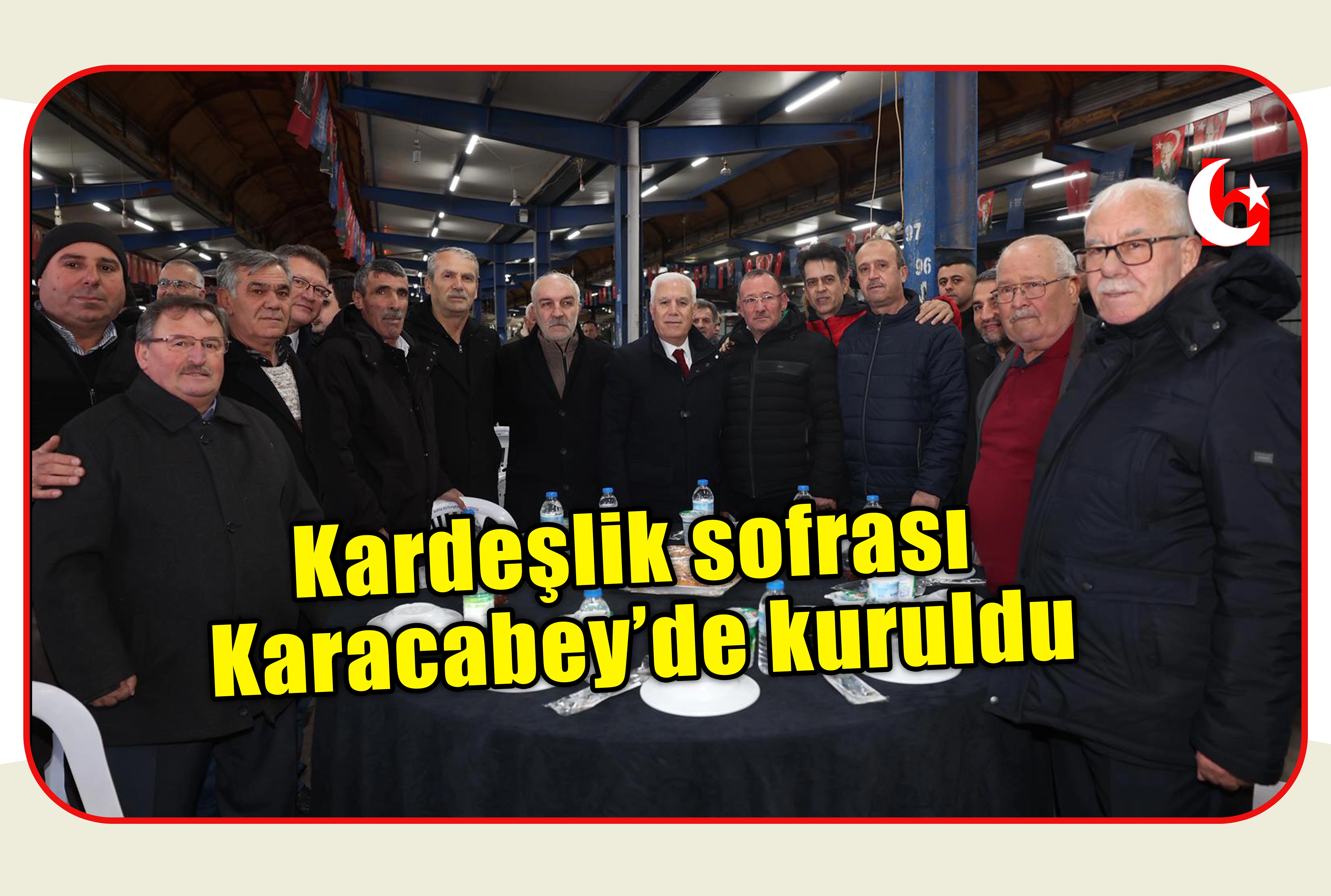 Kardeşlik sofrası Karacabey&rsquo;de kuruldu
