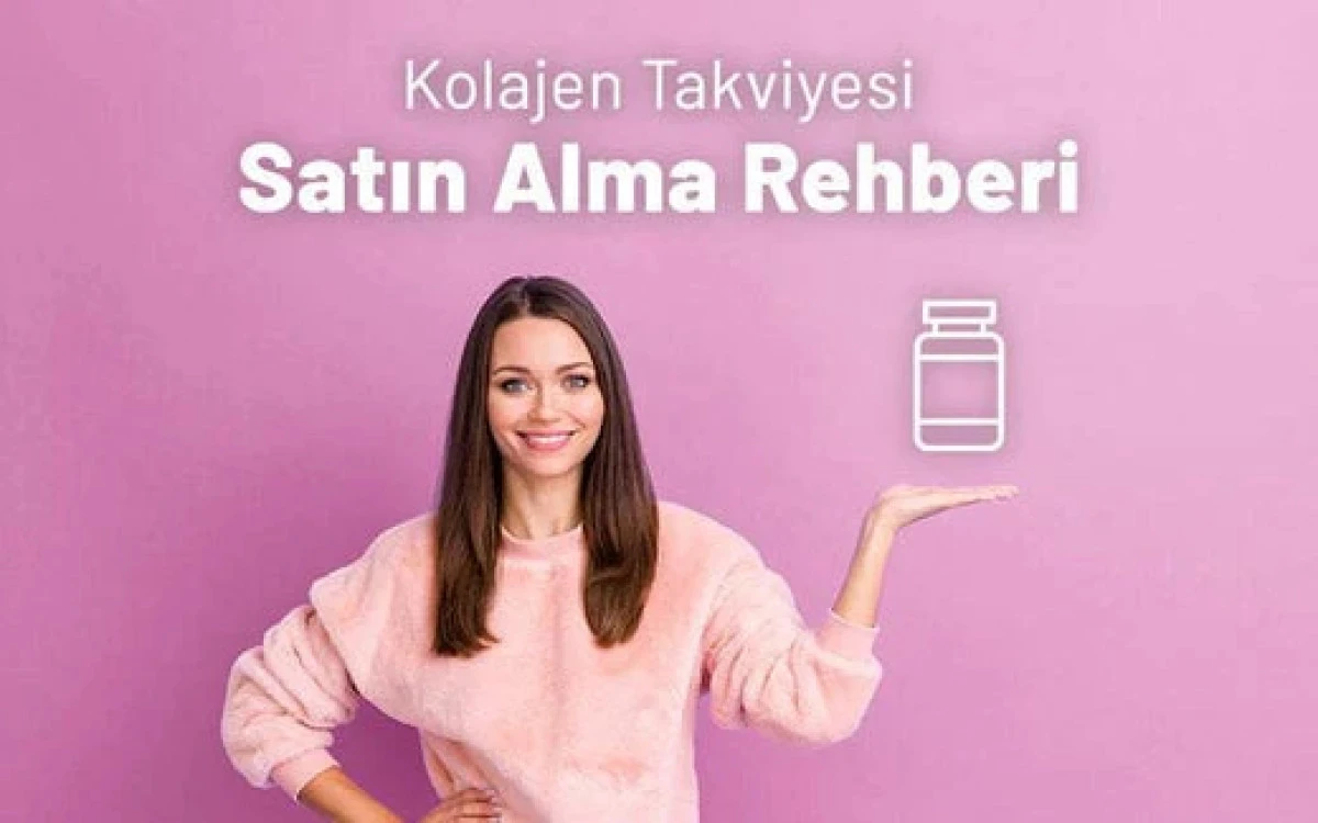 Kolajen Takviyesi Se&ccedil;erken Hangi Kriterlere Bakılmalı?