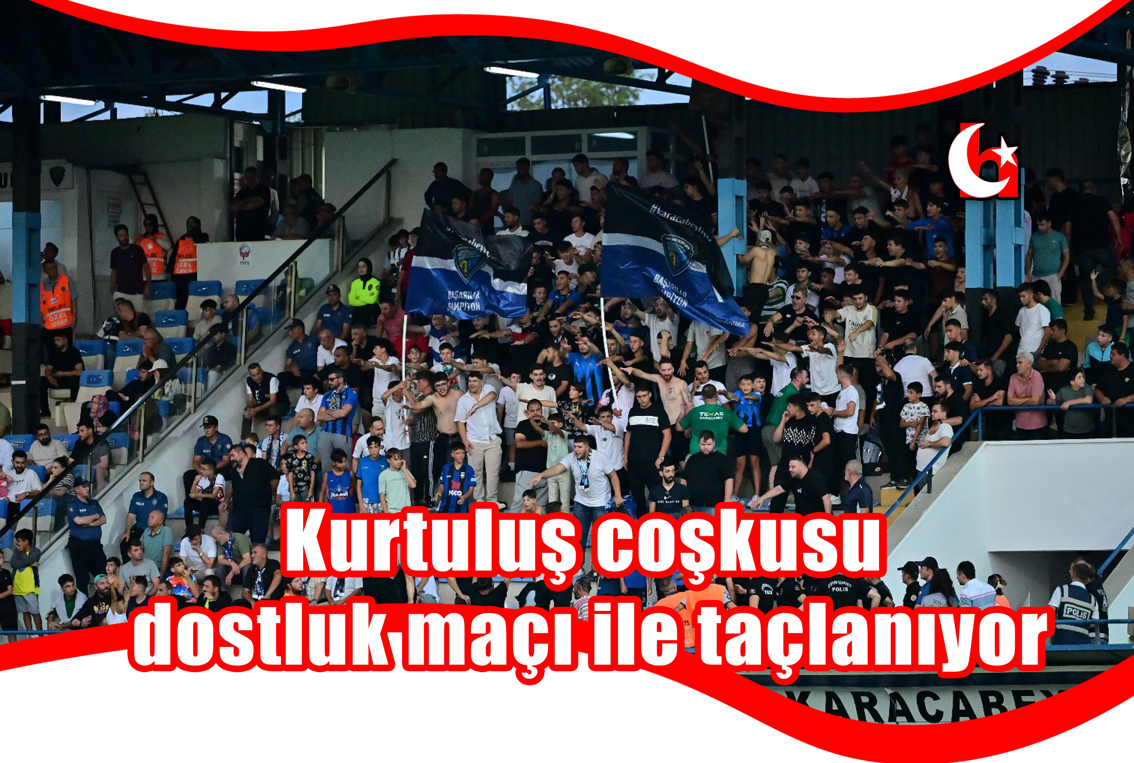 Kurtuluş coşkusu  dostluk maçı ile taçlanıyor