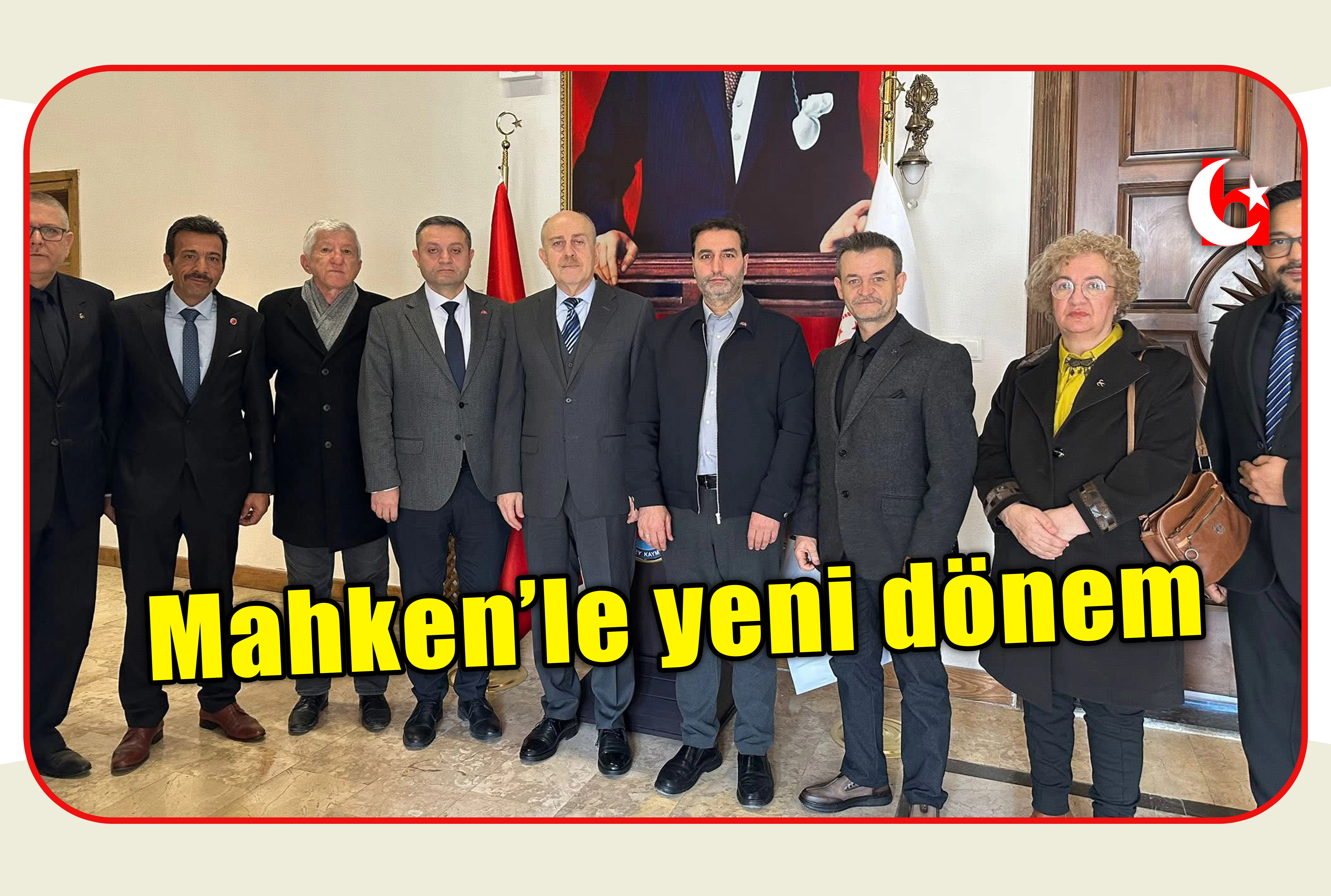 Mahken&rsquo;le yeni d&ouml;nem