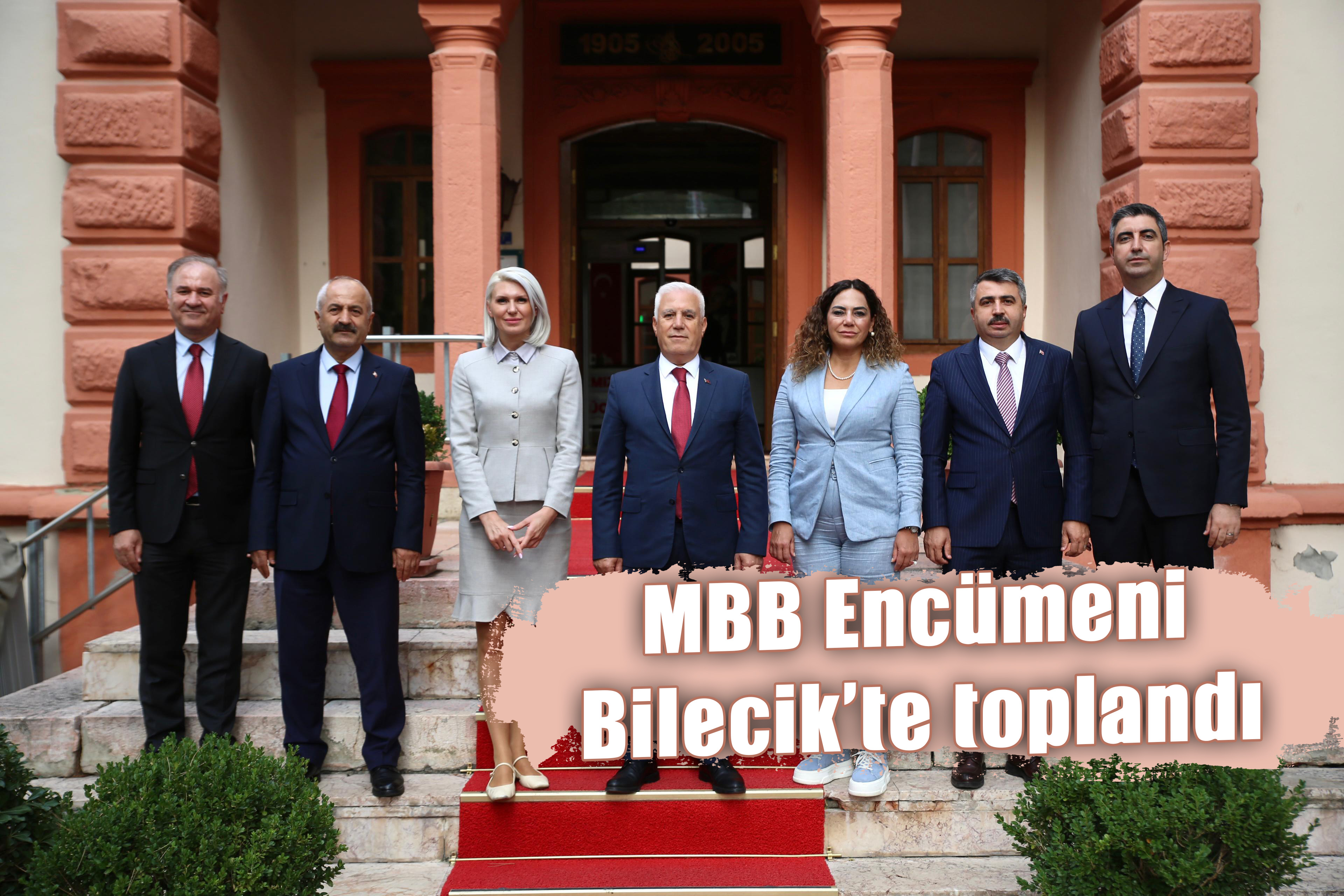 MBB Encümeni Bilecik’te toplandı