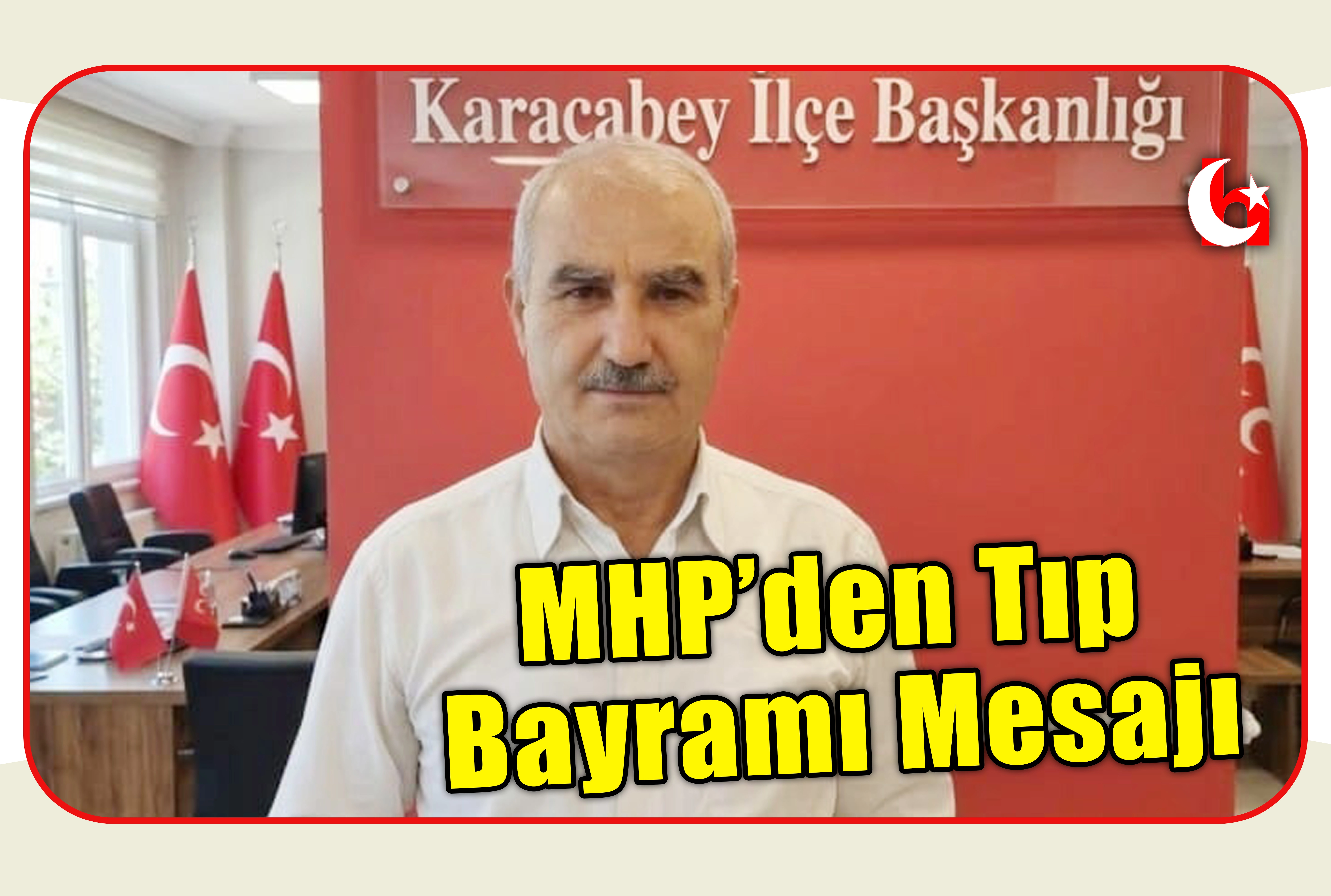 MHP&rsquo;den Tıp Bayramı Mesajı