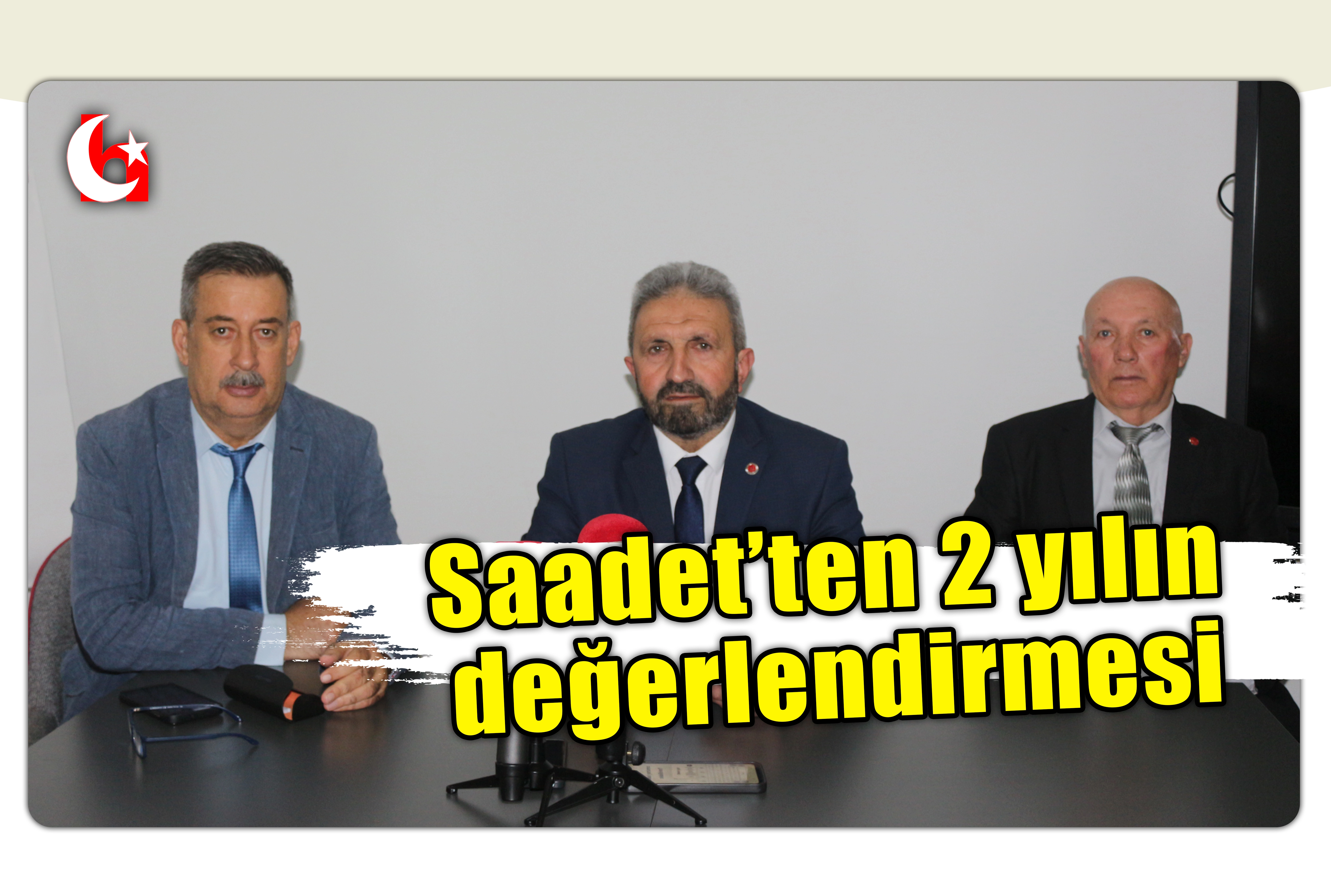 Saadet&rsquo;ten 2 yılın değerlendirmesi