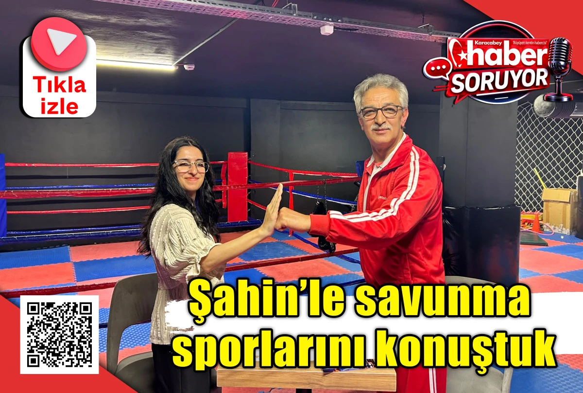 Şahin&rsquo;le savunma sporlarını konuştuk