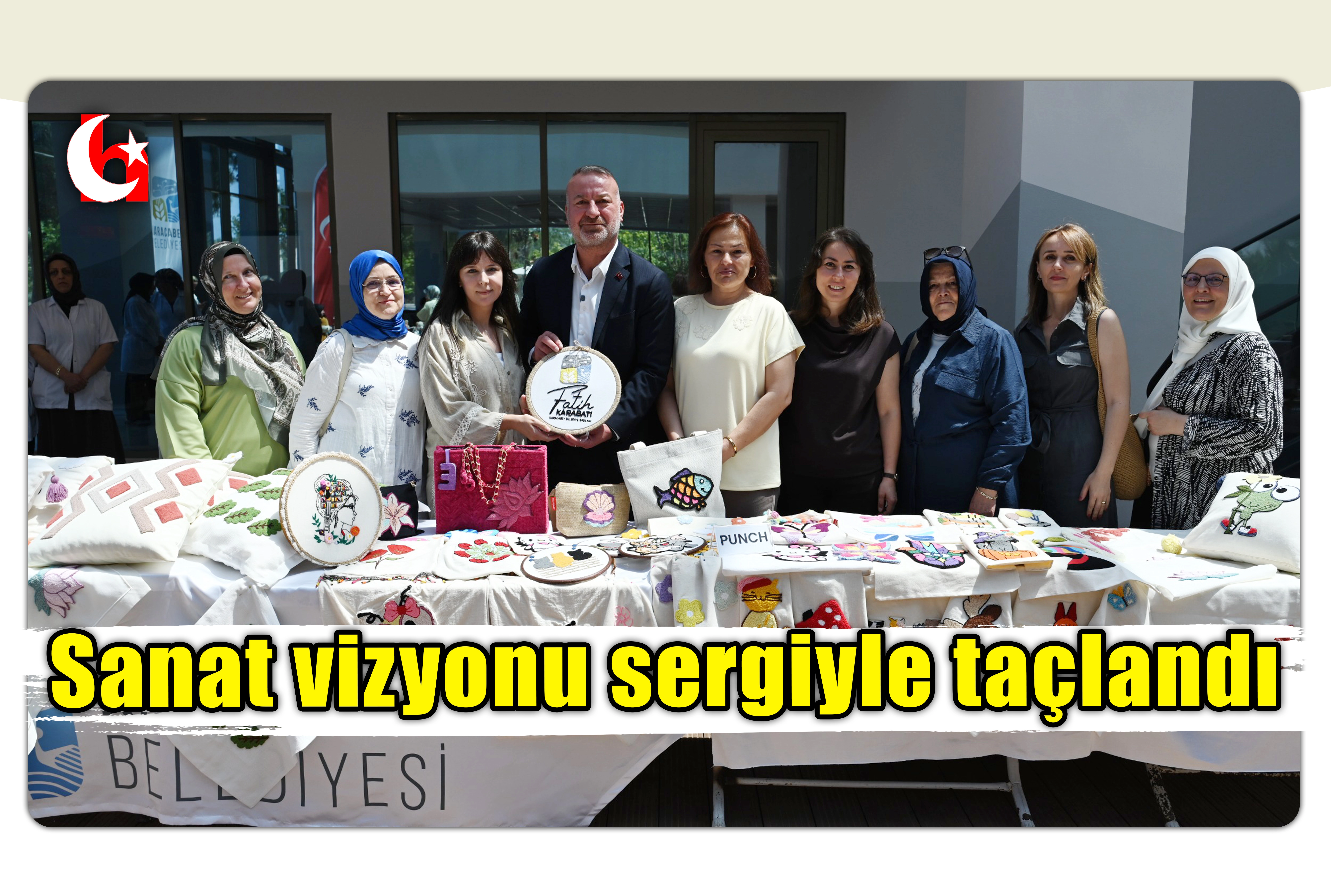 Sanat vizyonu sergiyle ta&ccedil;landı