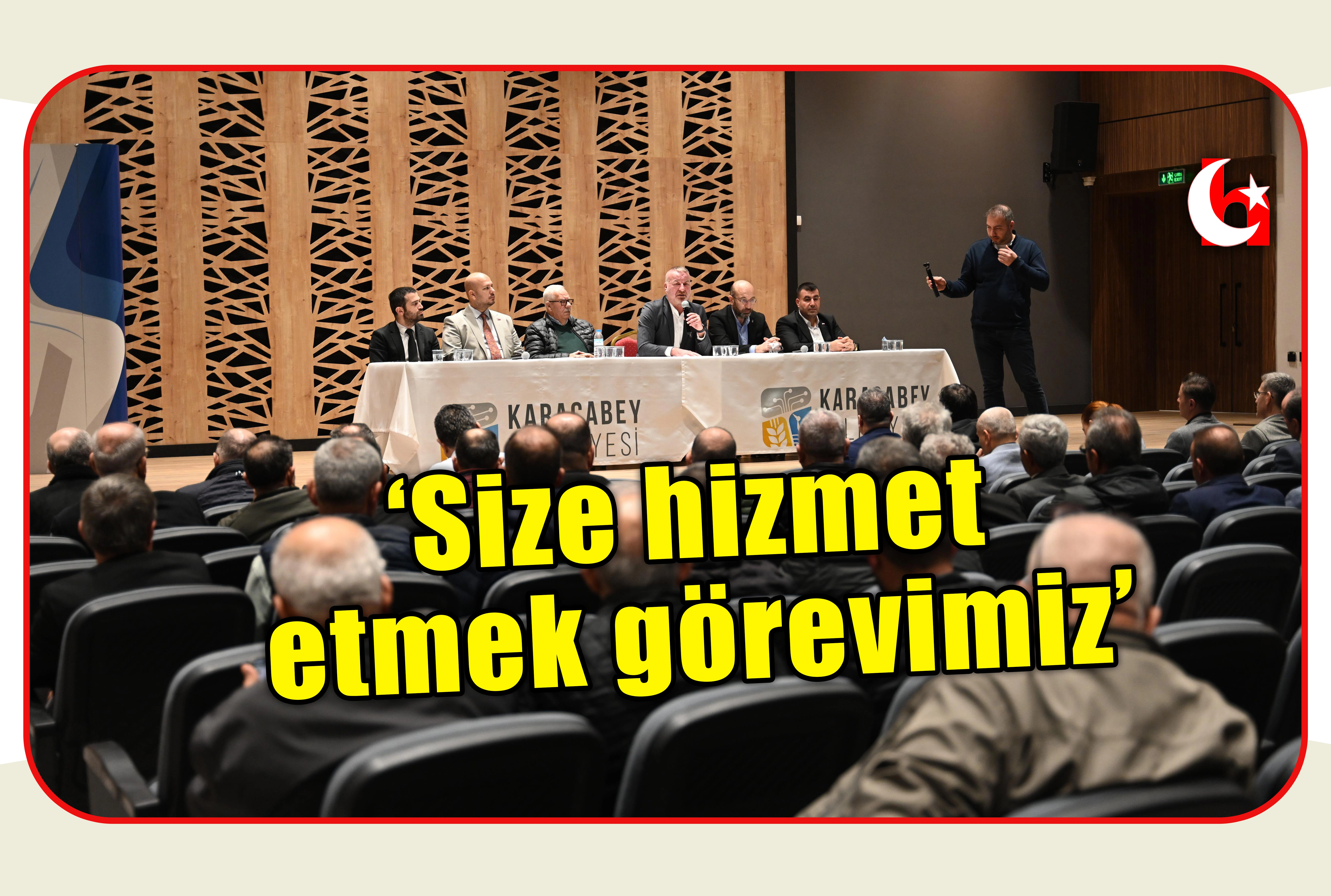 &lsquo;Size hizmet etmek g&ouml;revimiz&rsquo;