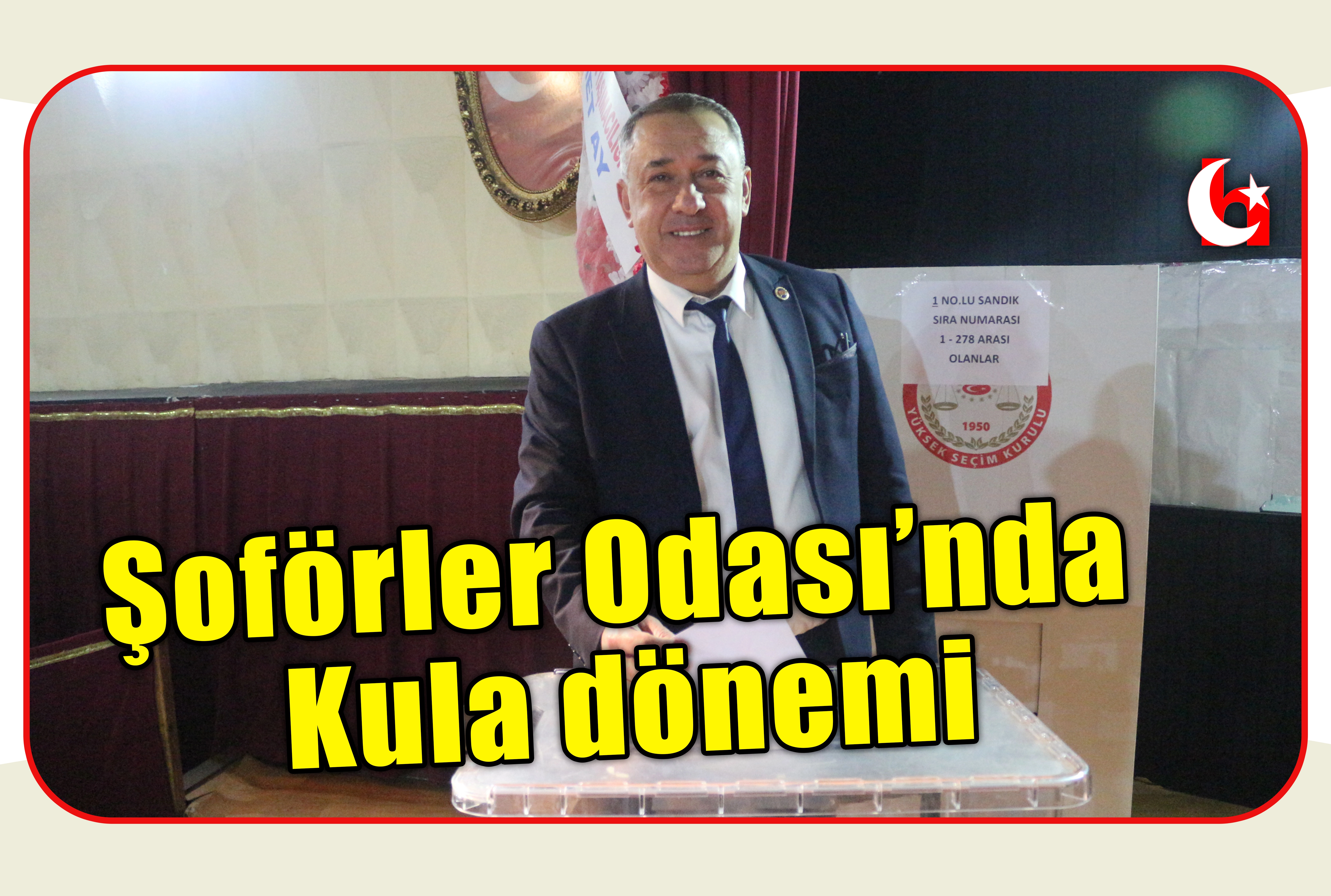 Şof&ouml;rler Odası&rsquo;nda Kula d&ouml;nemi