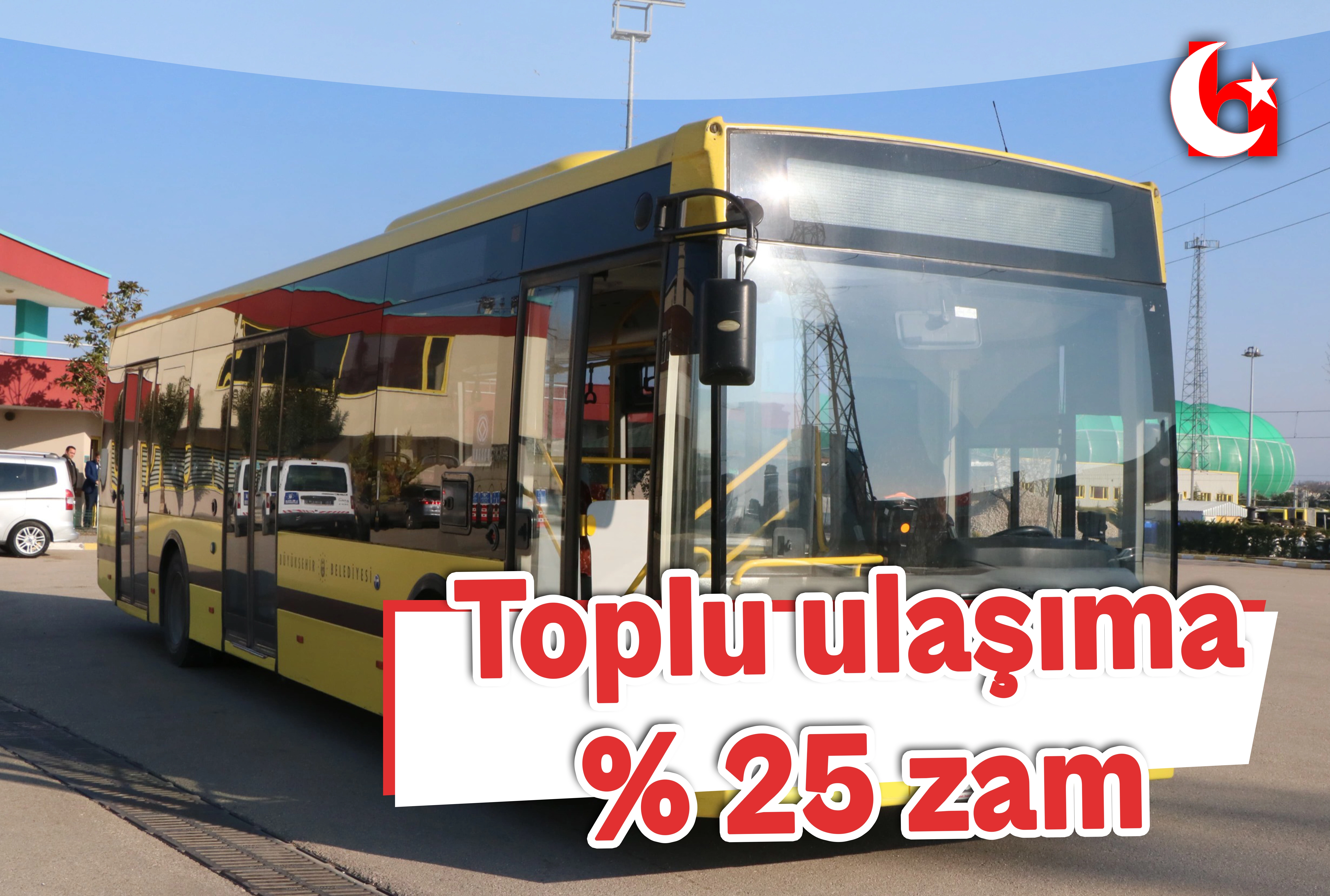 Toplu ulaşıma % 25 zam