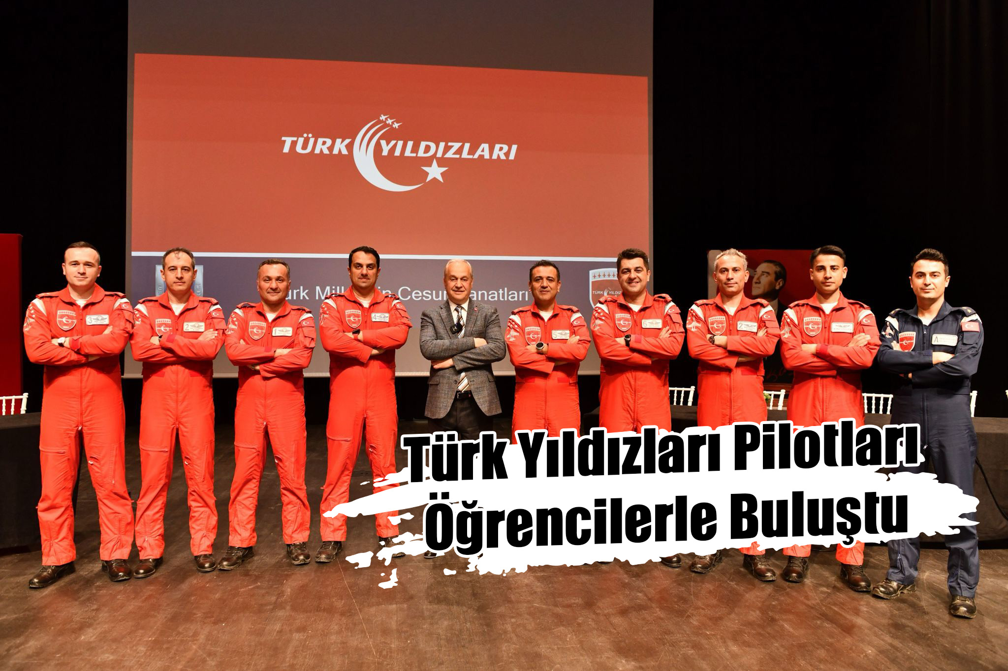 Türk Yıldızları Pilotları Öğrencilerle Buluştu