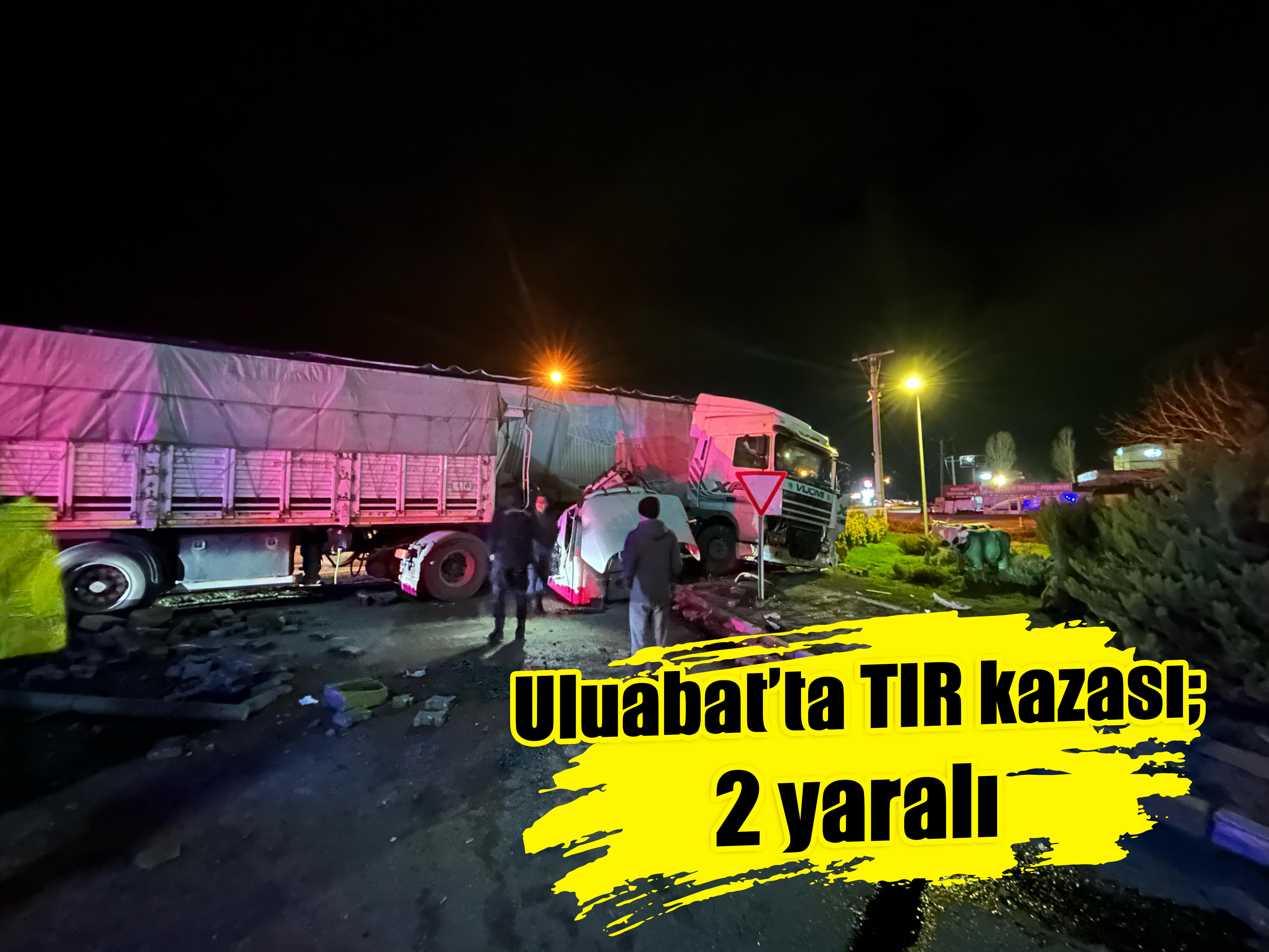 Uluabat’ta TIR kazası; 2 yaralı