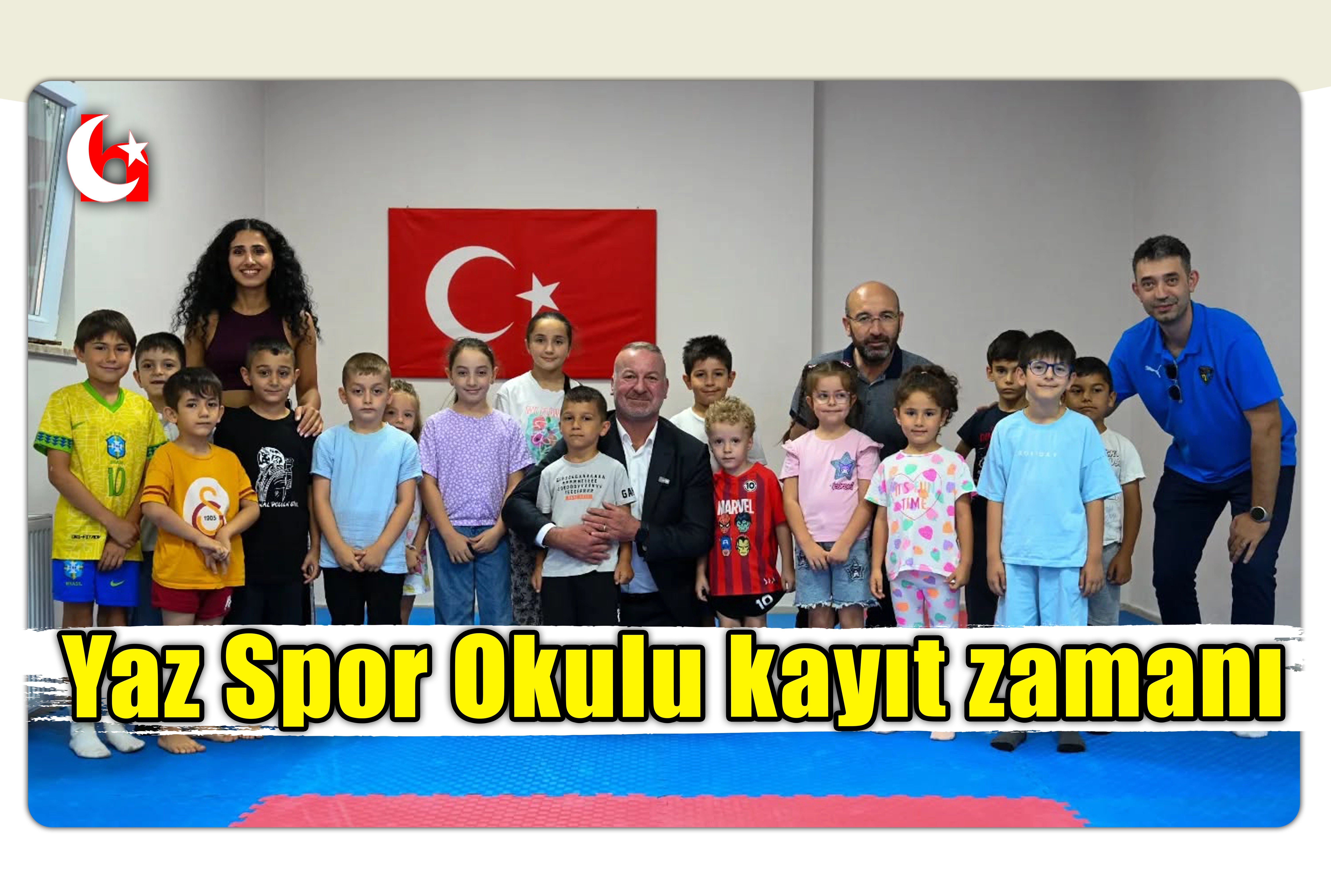 Yaz Spor Okulu kayıt zamanı